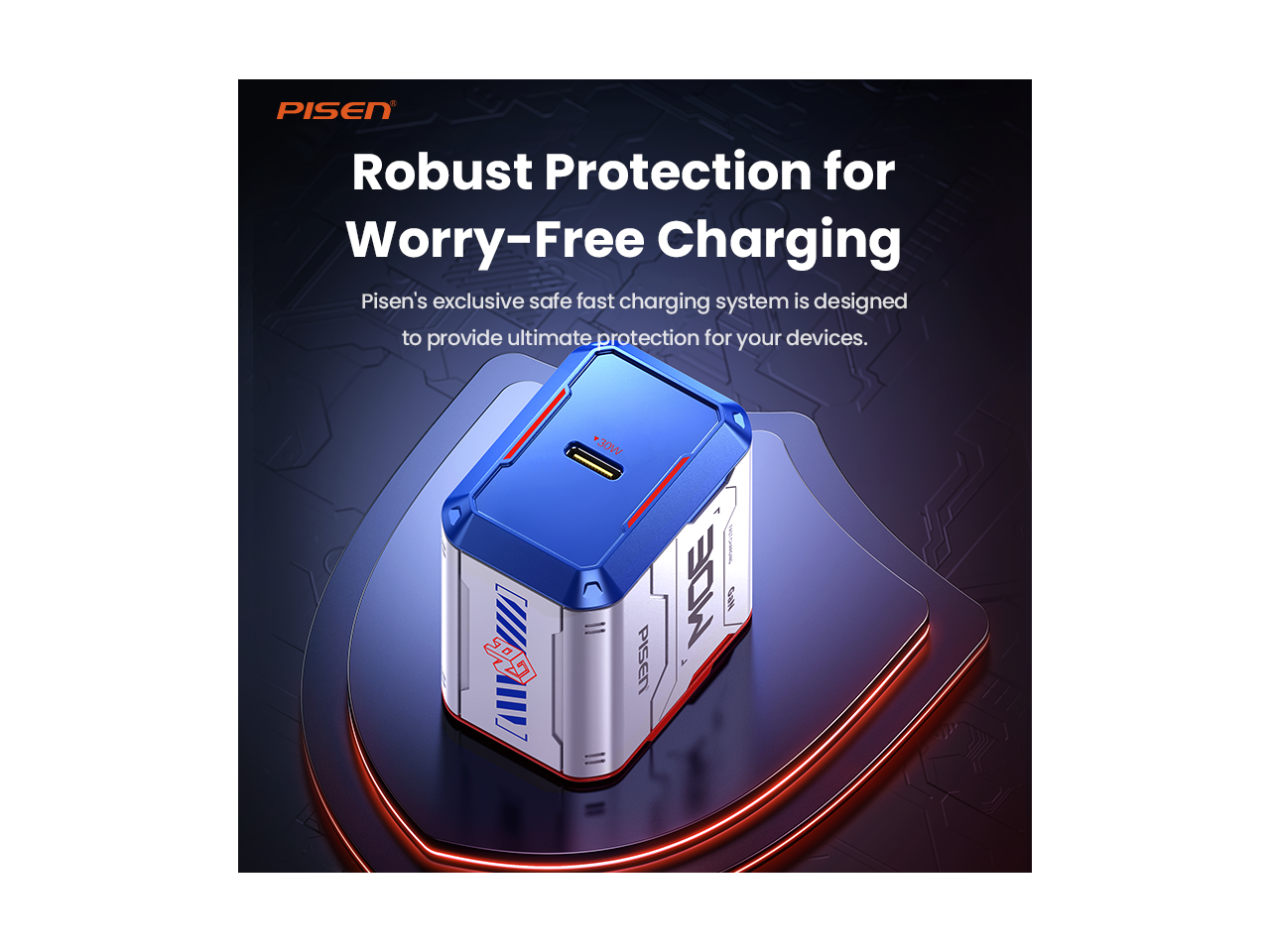 PISEN  
Robust Protection for Worry-Free Charging  
Pisen's exclusive safe fast charging system is designed to provide ultimate protection for your devices.  
30W
