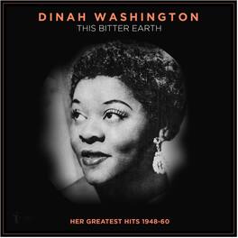 Dinah Washington - This Bitter Earth: Her Greatest Hits 1948-60 - VINYL LP