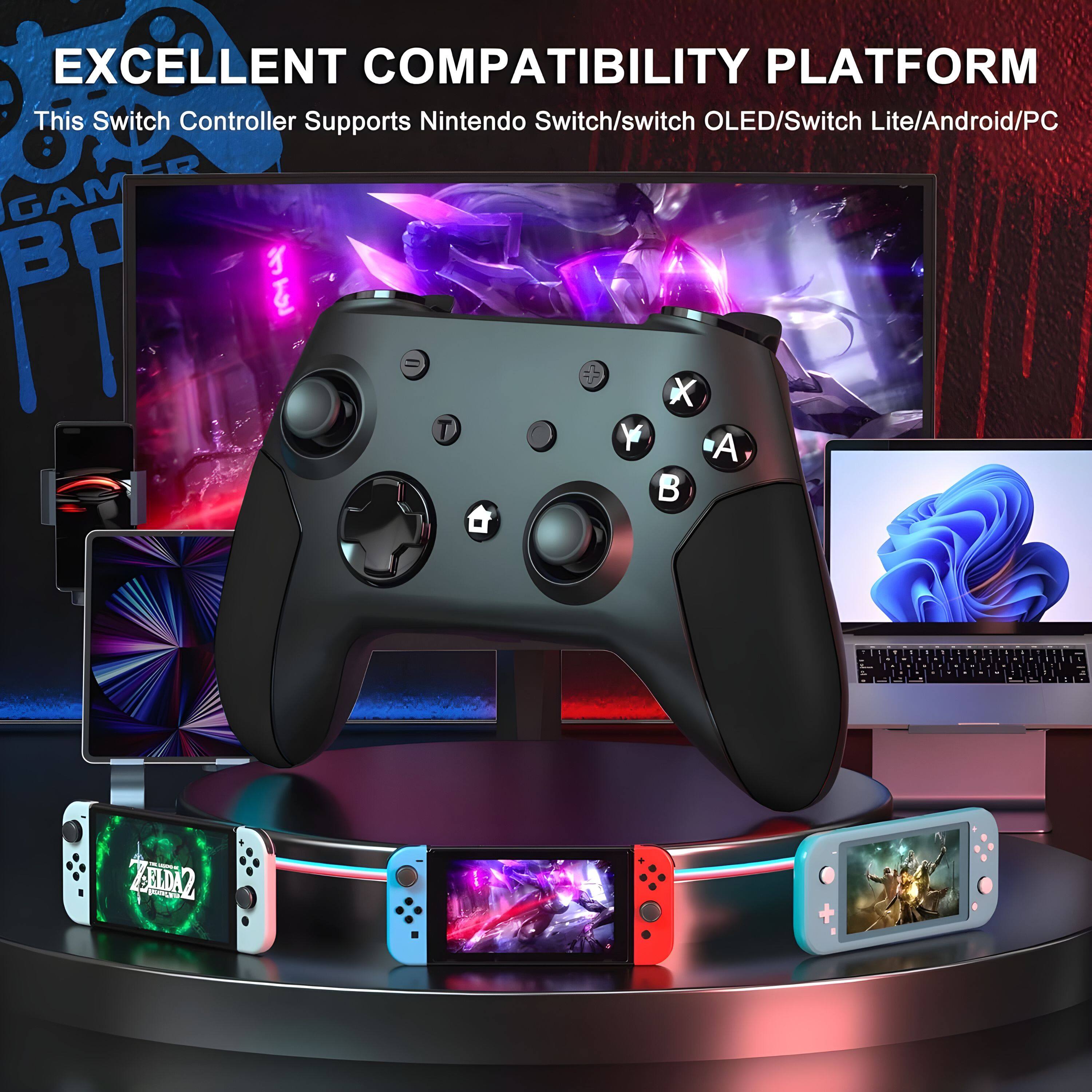 EXCELLENT COMPATIBILITY PLATFORM  
This Switch Controller Supports Nintendo Switch/Switch OLED/Switch Lite/Android/PC