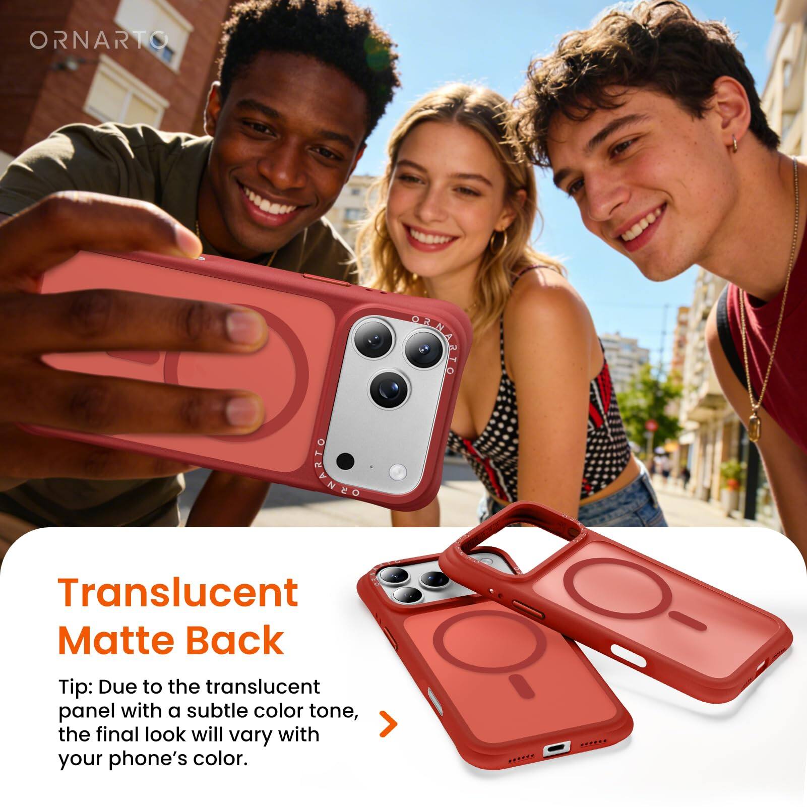 ORNARTO

Translucent Matte Back

Tip: Due to the translucent panel with a subtle color tone, the final look will vary with your phone's color.