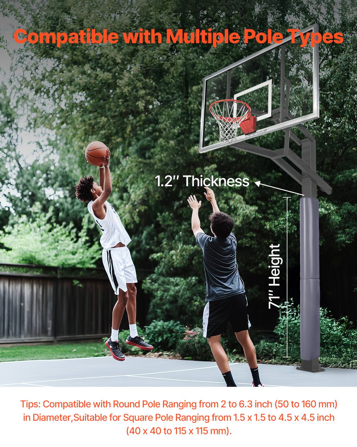 Compatible with Multiple Pole Types

1.2" Thickness

71" Height

Tips: Compatible with Round Pole Ranging from 2 to 6.3 inch (50 to 160 mm) in Diameter, Suitable for Square Pole Ranging from 1.5 x 1.5 to 4.5 x 4.5 inch (40 x 40 to 115 x 115 mm).