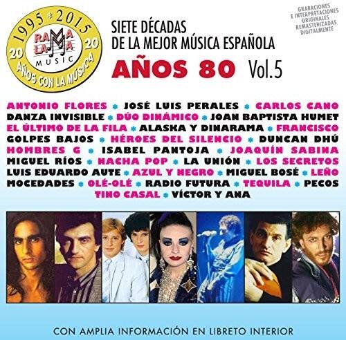 **Grabaciones e Interpretaciones 2015 Originales 1995 Siete Décadas Remasterizadas Digitalmente**

**20 Años de la Mejor Música Española**

**Años 80 Vol. 5**

**Con la participación de:**

- Antonio Flores
- José Luis Perales
- Carlos Cano
- Danza Invisible
- Duo Dinámico
- Joan Baptista Humet
- El Último de la Fila
- Alaska y Dinarama
- Francisco Golpes Bajos
- Heróes del Silencio
- Duncan Dhu
- Hombres G
- Isabel Pantoja
- Joaquín Sabina
- Miguel Ríos
- Nacha Pop
- La Unión
- Los Secretos
- Luis Eduardo Aute
- Azul y Negro
- Miguel Bosé
- Leo
- Mocedades
- Ol-ol
- Radio Futura
- Tequila
- Pecos
- Tino Casal
- Víctor y Ana

**Con amplia información en el libreto interior**