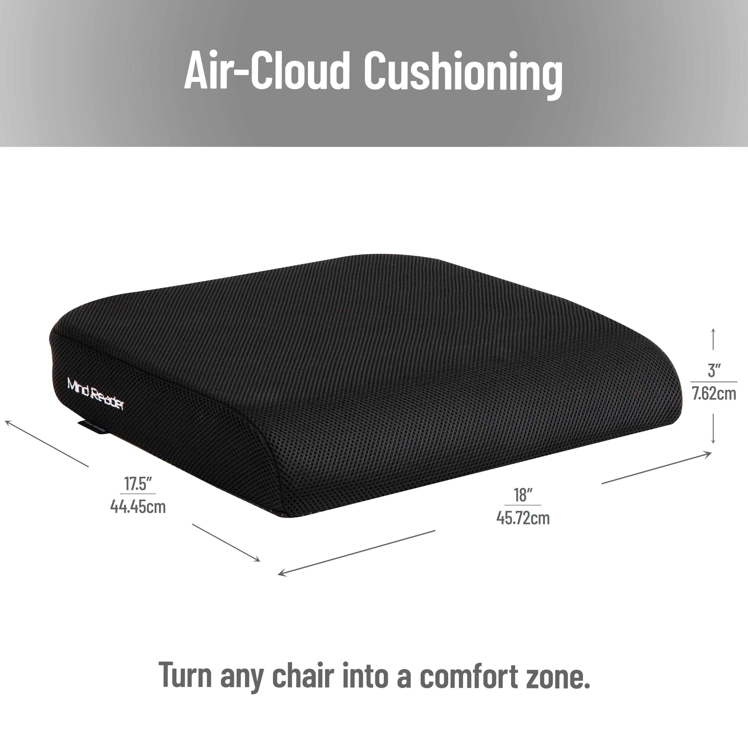 Air-Cloud Cushioning: Turn any chair into a comfort zone.
