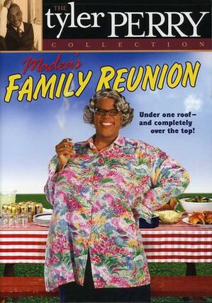 Front. The Tyler Perry Collection: Madea's Family Reunion - DVD.