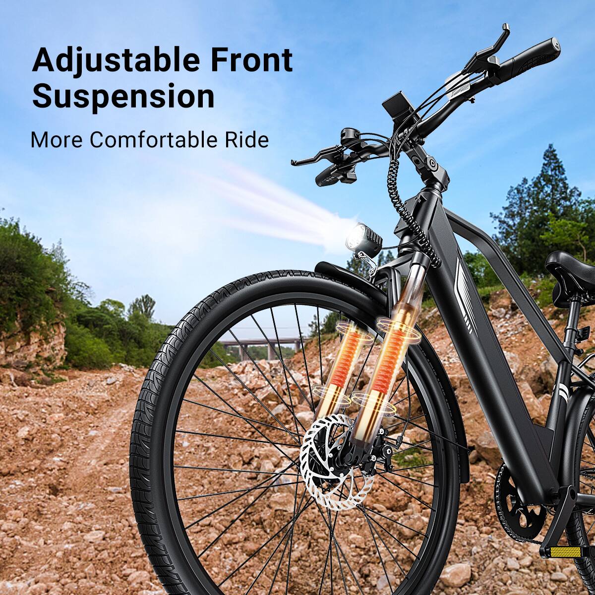 Adjustable Front Suspension  
More Comfortable Ride