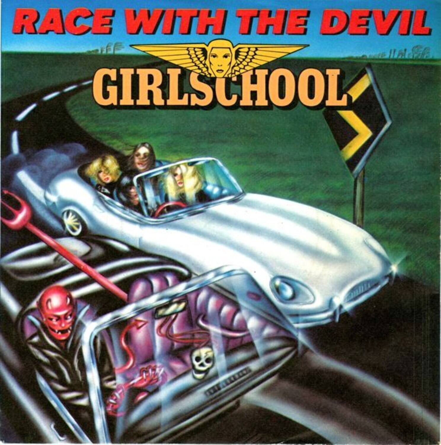RACE WITH THE DEVIL  
GIRLSCHOOL
