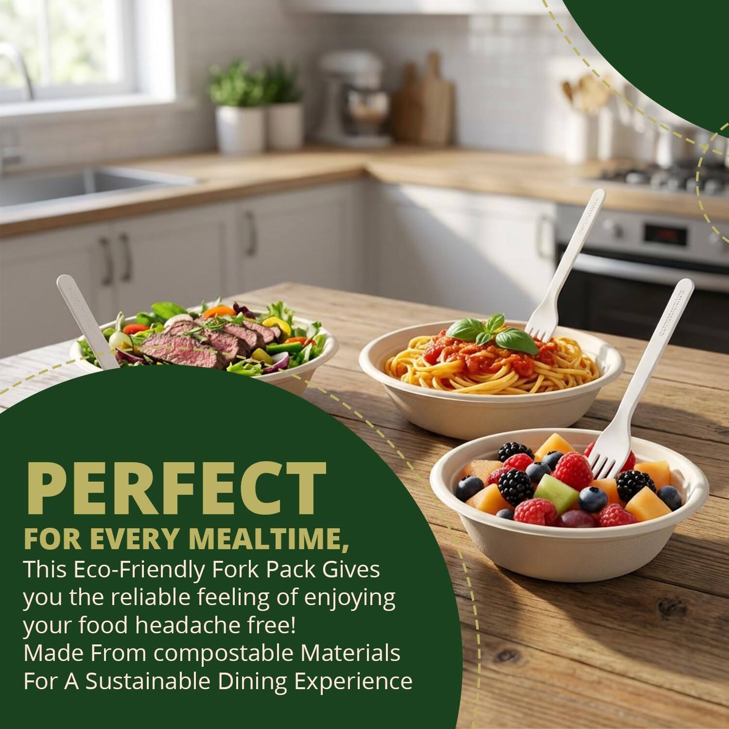 PERFECT FOR EVERY MEALTIME,  
This Eco-Friendly Fork Pack Gives you the reliable feeling of enjoying your food headache free!  
Made From compostable Materials For A Sustainable Dining Experience