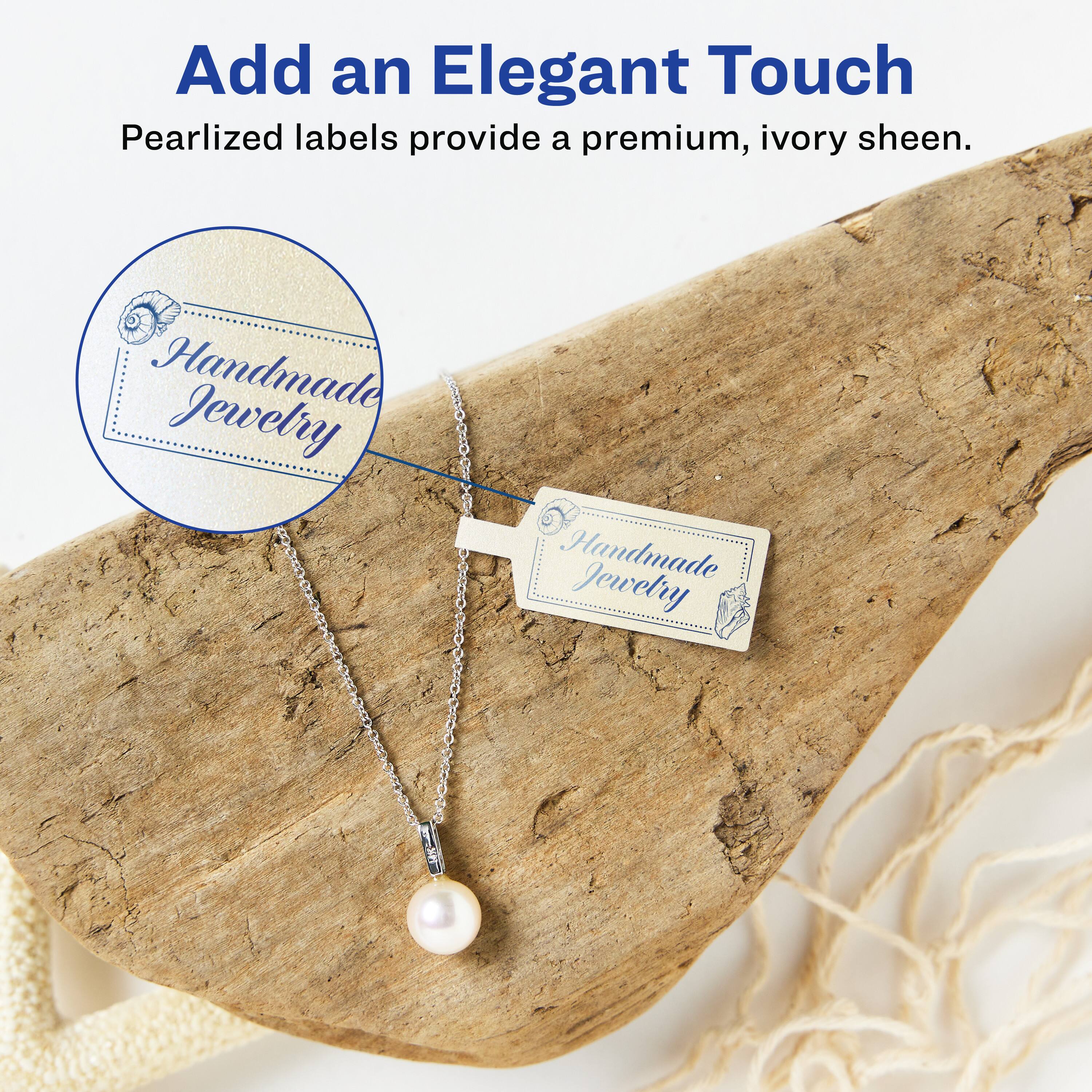 Add an Elegant Touch  
Pearlized labels provide a premium, ivory sheen.  

Handmade Jewelry