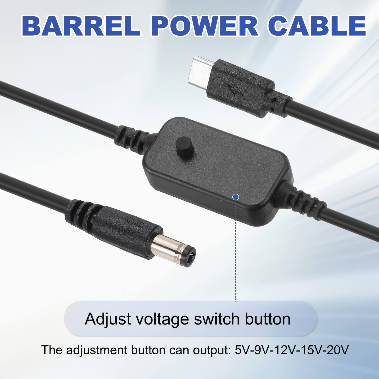 BARREL POWER CABLE

Adjust voltage switch button

The adjustment button can output: 5V-9V-12V-15V-20V