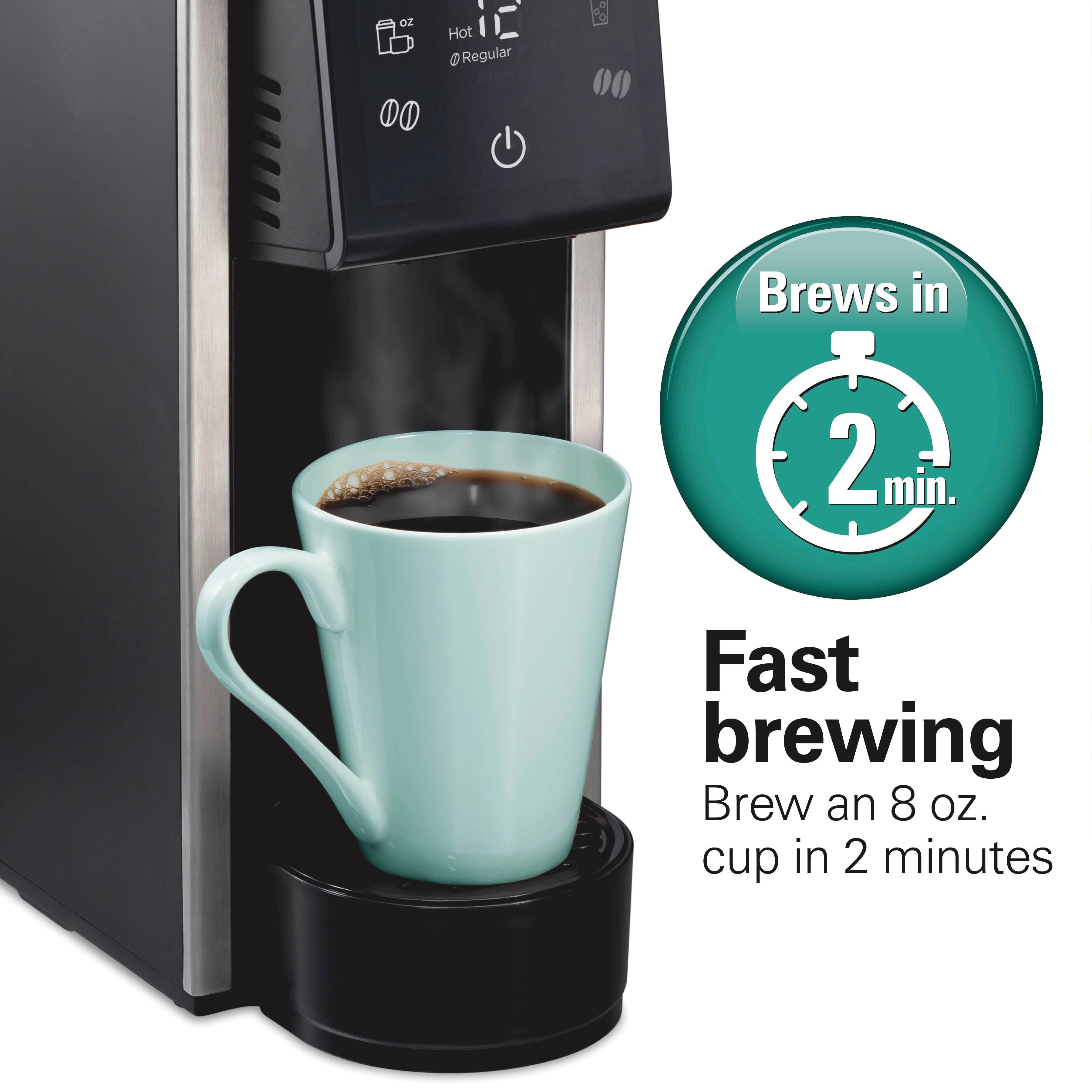 oz
Hot it @Regular
Brews in
2 min.
Fast brewing Brew an 8 oz. cup in 2 minutes