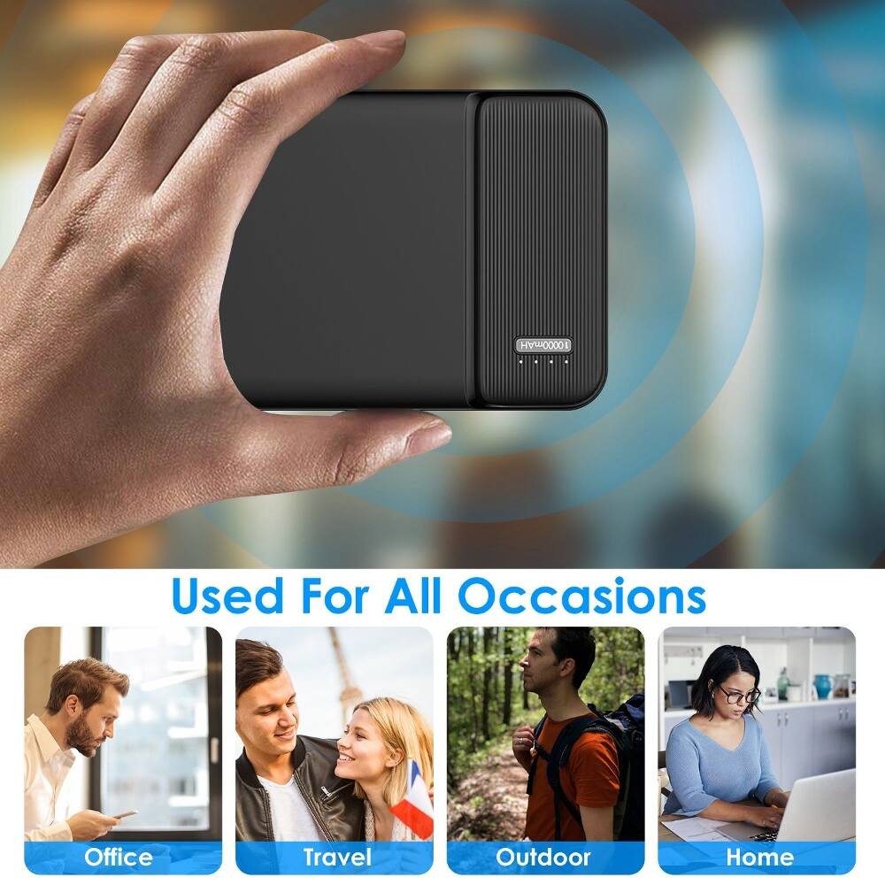 10000mAh

Used For All Occasions

Office
Travel
Outdoor
Home