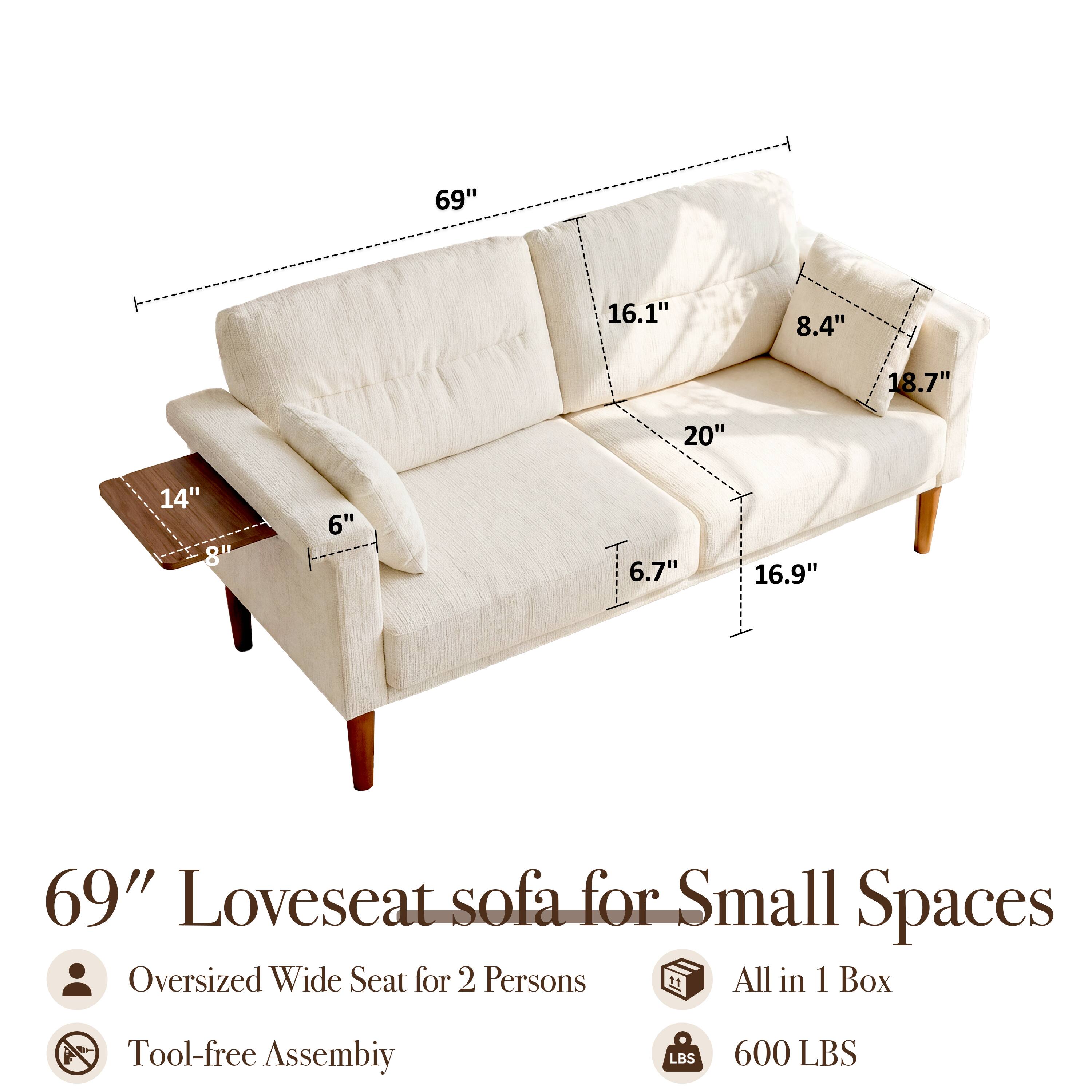 69" Loveseat sofa for Small Spaces Oversized Wide Seat for 2 Persons All in 1 Box  
Tool-free Assembly  
600 LBS