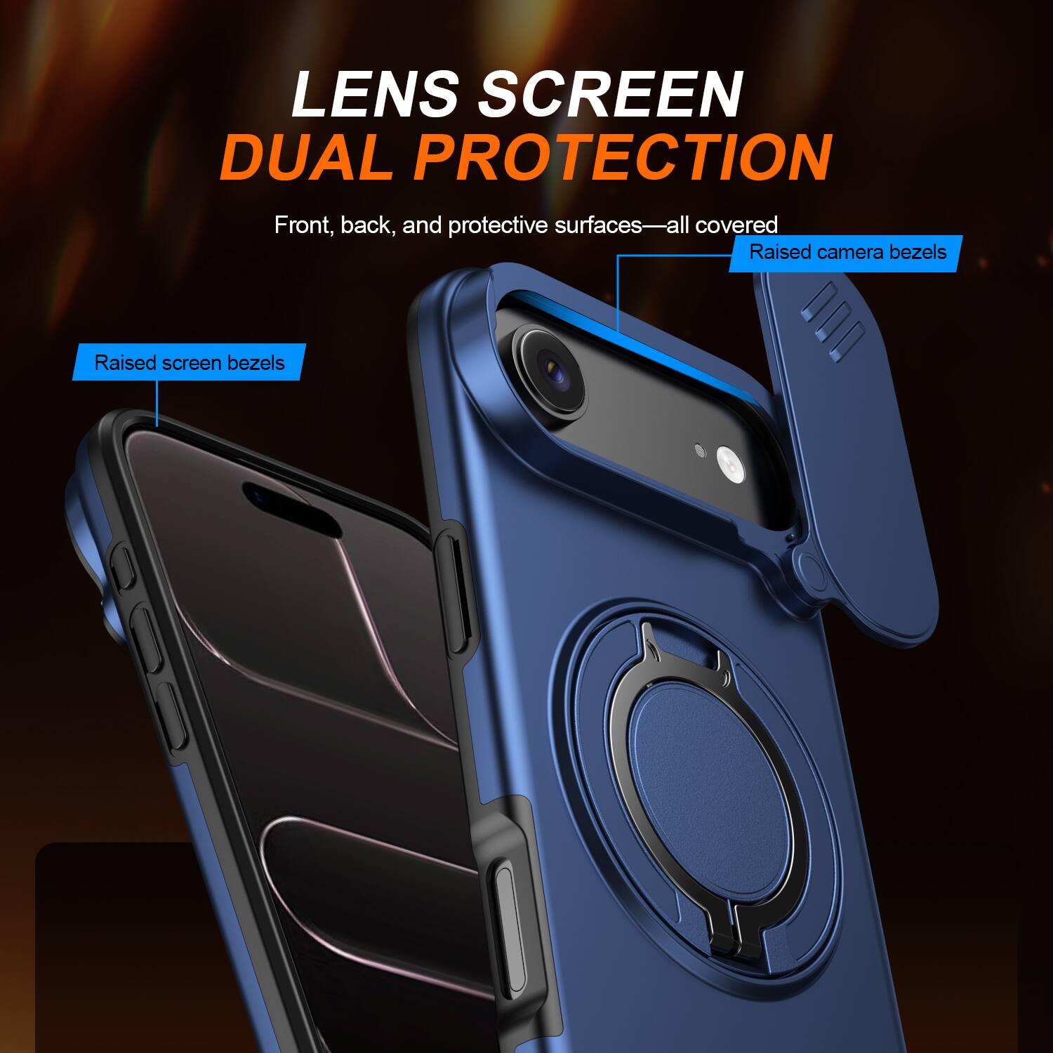 LENS SCREEN DUAL PROTECTION  
Front, back, and protective surfaces—all covered  
Raised camera bezels  
Raised screen bezels