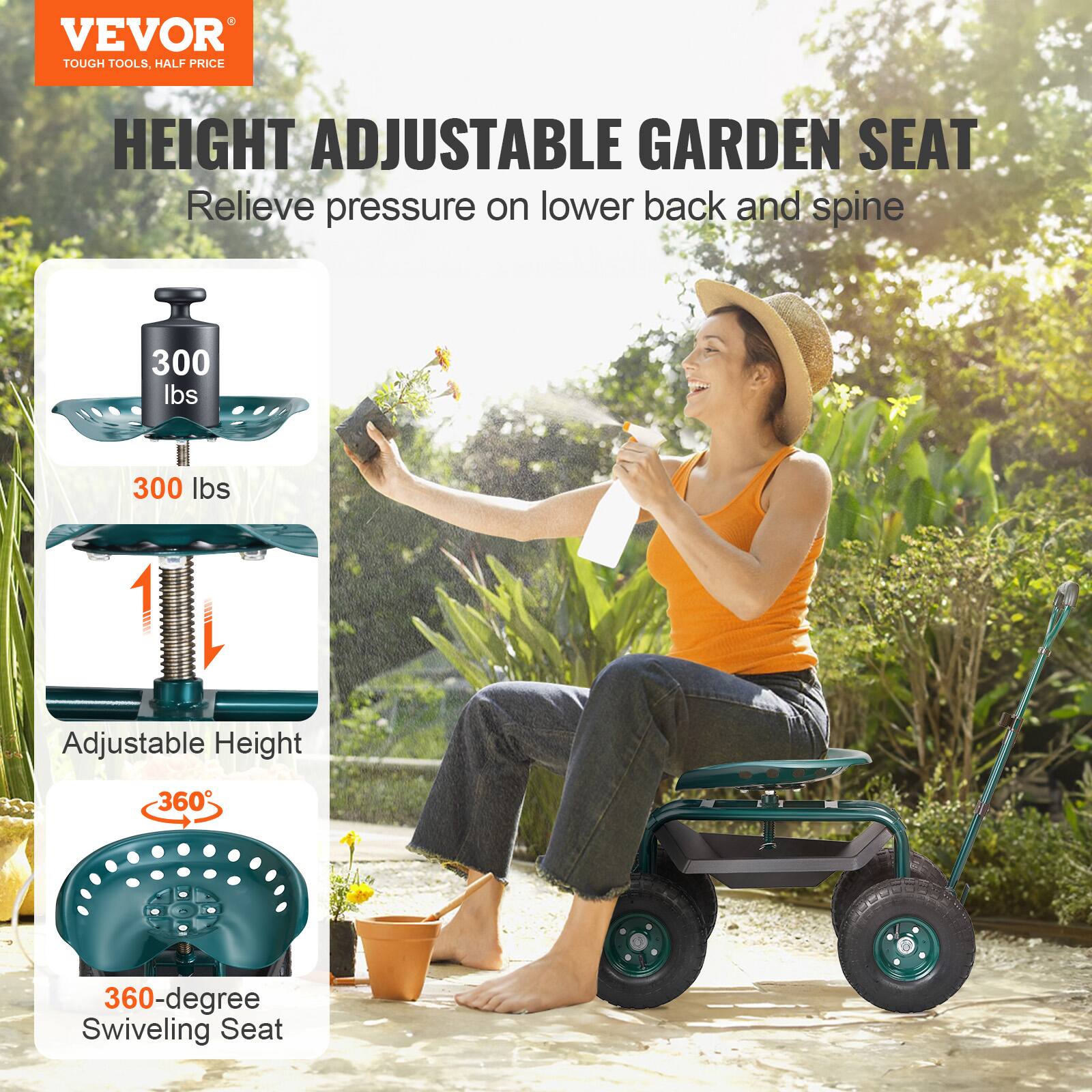 VEVOR TOUGH TOOLS, HALF PRICE
HEIGHT ADJUSTABLE GARDEN SEAT
Relieve pressure on lower back and spine
300 lbs
1 Adjustable Height
360-degree Swiveling Seat