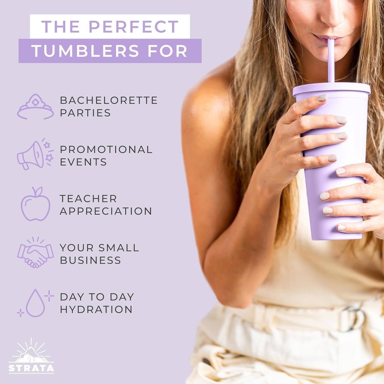 The perfect tumblers for bachelorette parties, promotional events, teacher appreciation, your small business, and day-to-day hydration.