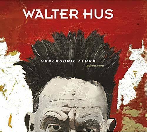 Walter Hus - Supersonic Flora   - COMPACT DISCS [CD] price history on PriceWatchPro