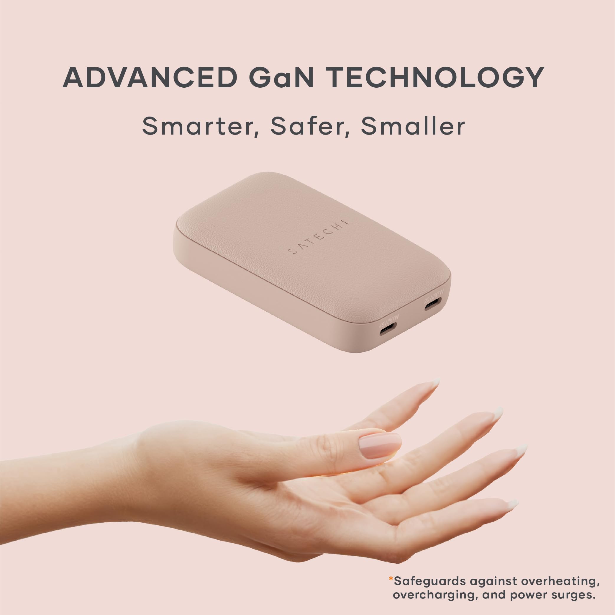 ADVANCED GaN TECHNOLOGY  
Smarter, Safer, Smaller  

*Safeguards against overheating, overcharging, and power surges.