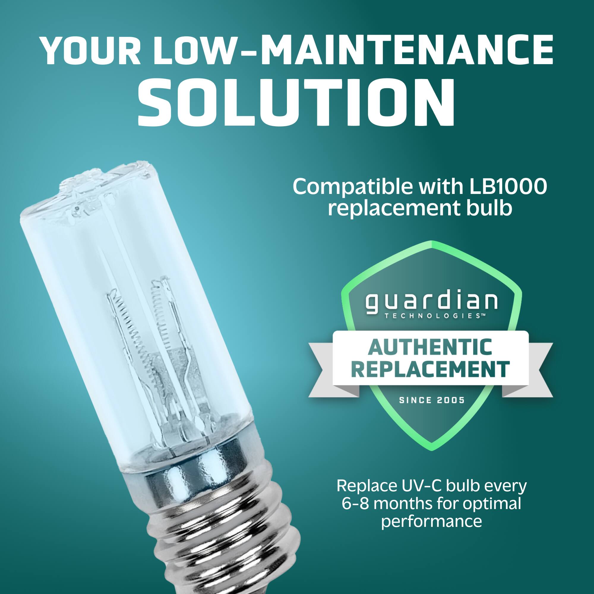 Your Low-Maintenance Solution: Compatible with LB1000 replacement bulb. Guardian Technologies Authentic Replacement Since 2005. Replace UV-C bulb every 6-8 months for optimal performance.