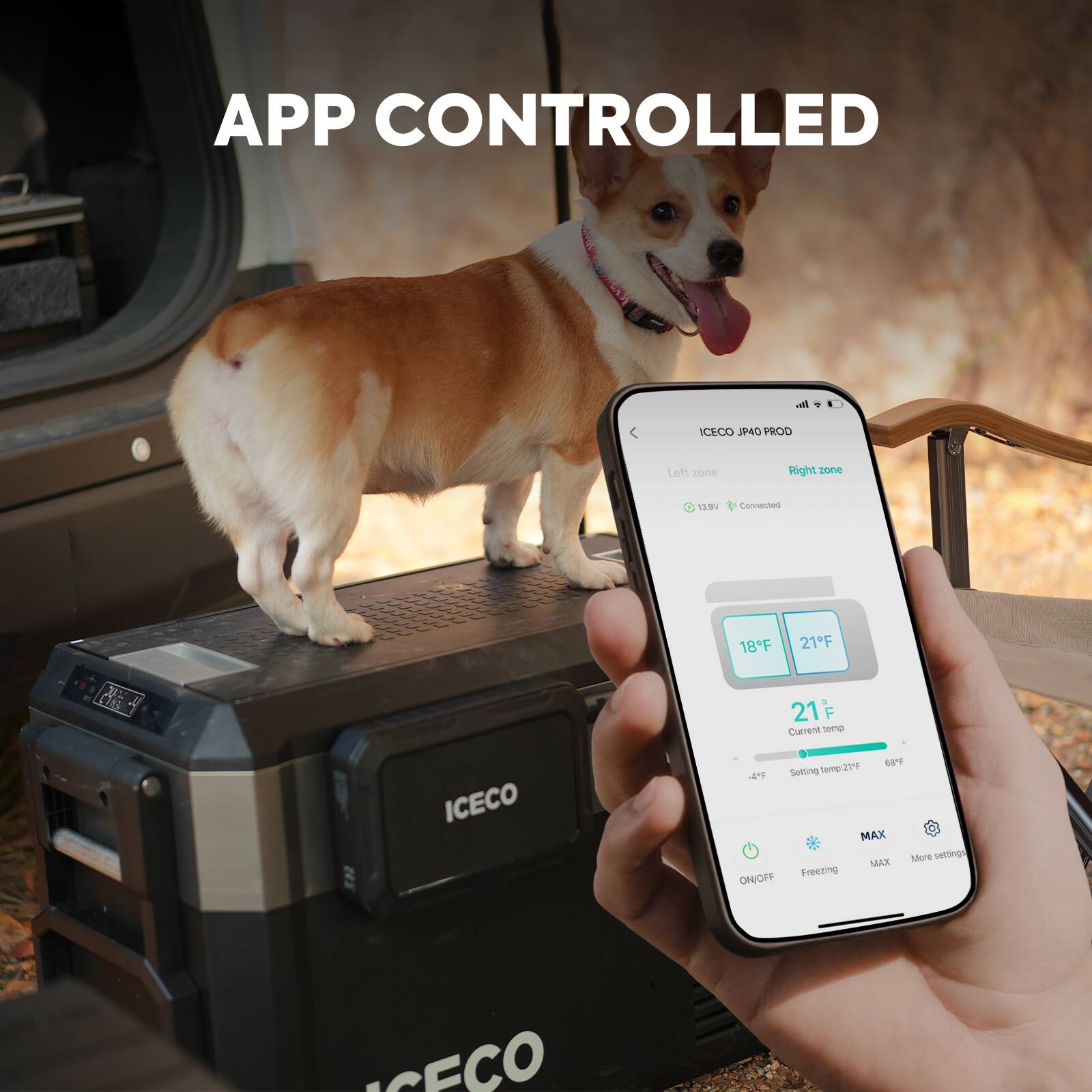 APP CONTROLLED

ICECO JP40 PROD

Left zone: 13.9°F Connected

Right zone: 18°F 21°F

Current temp: 21°F

Setting temp: 21°F

MAX

ON/OFF Freezing MAX More settings