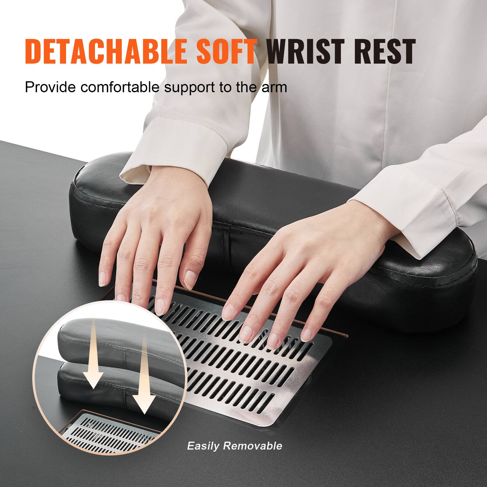 DETACHABLE SOFT WRIST REST  
Provide comfortable support to the arm  
Easily Removable
