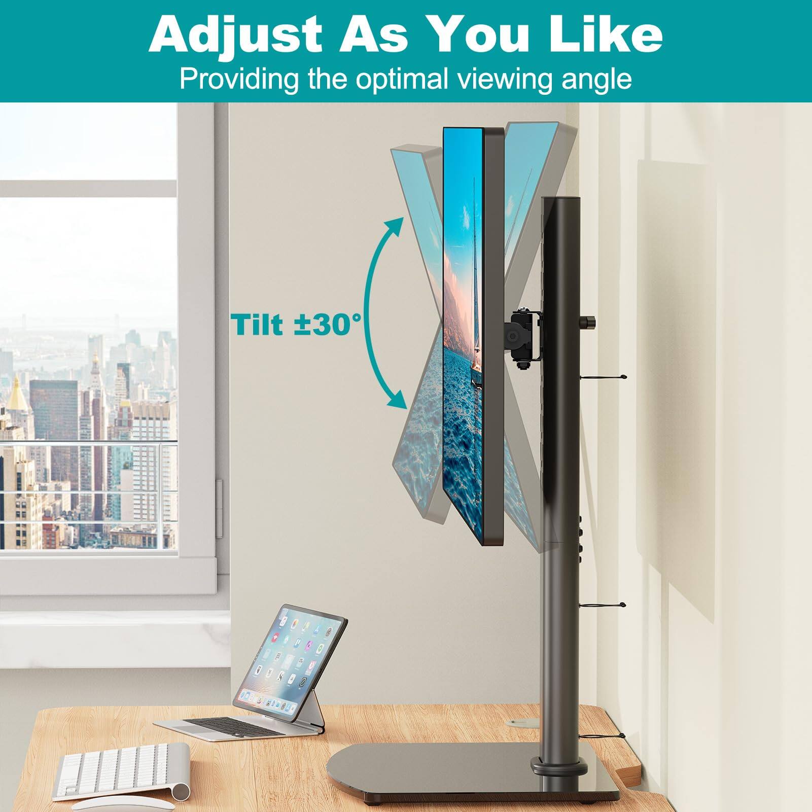Adjust As You Like  
Providing the optimal viewing angle  
Tilt ±30°