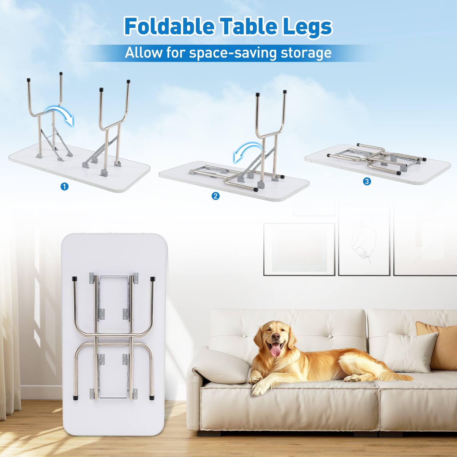 Foldable Table Legs  
Allow for space-saving storage  
1 2 3