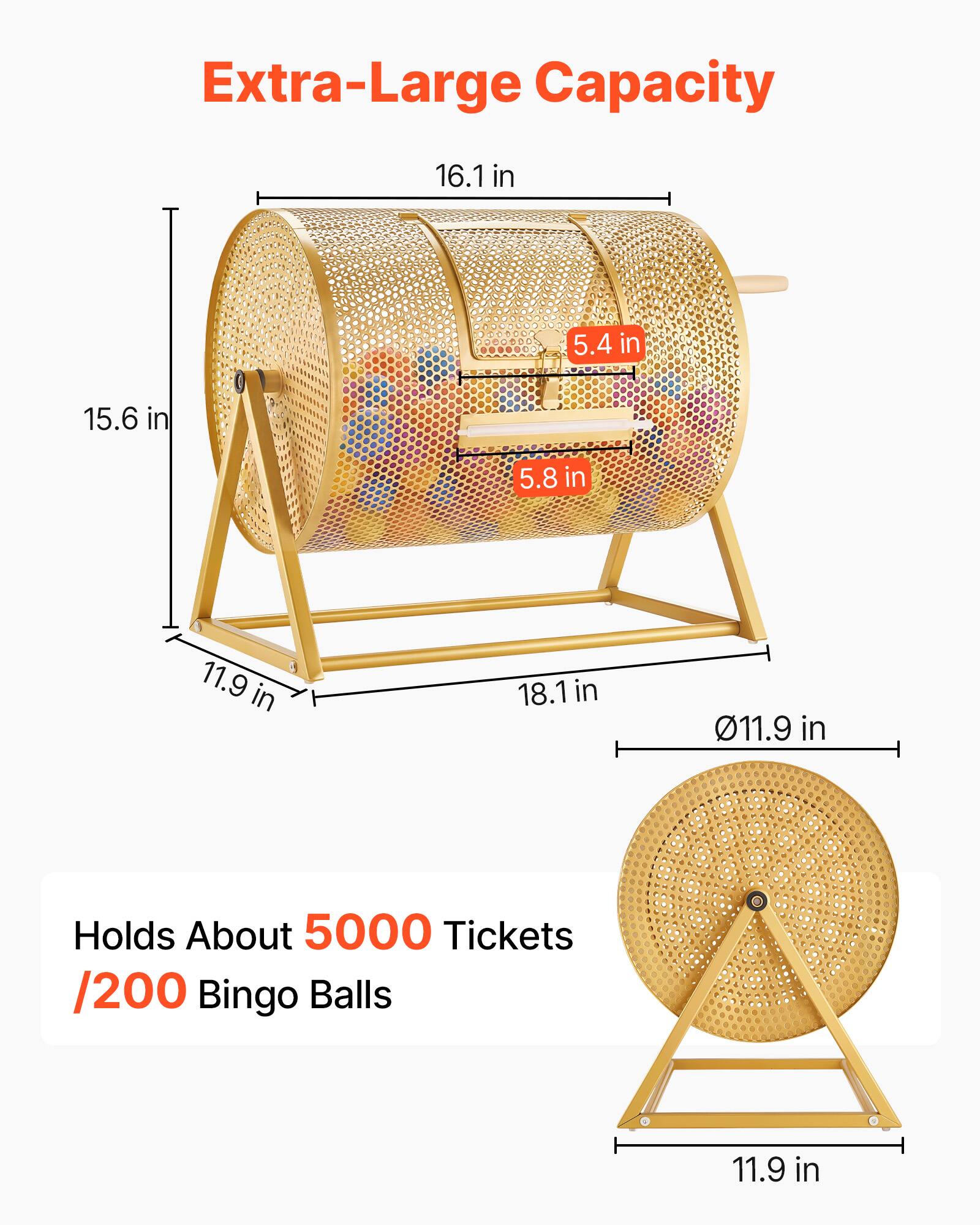 Extra-Large Capacity

16.1 in
5.4 in
15.6 in
5.8 in
11.9 in
18.1 in
11.9 in

Holds About 5000 Tickets /200 Bingo Balls