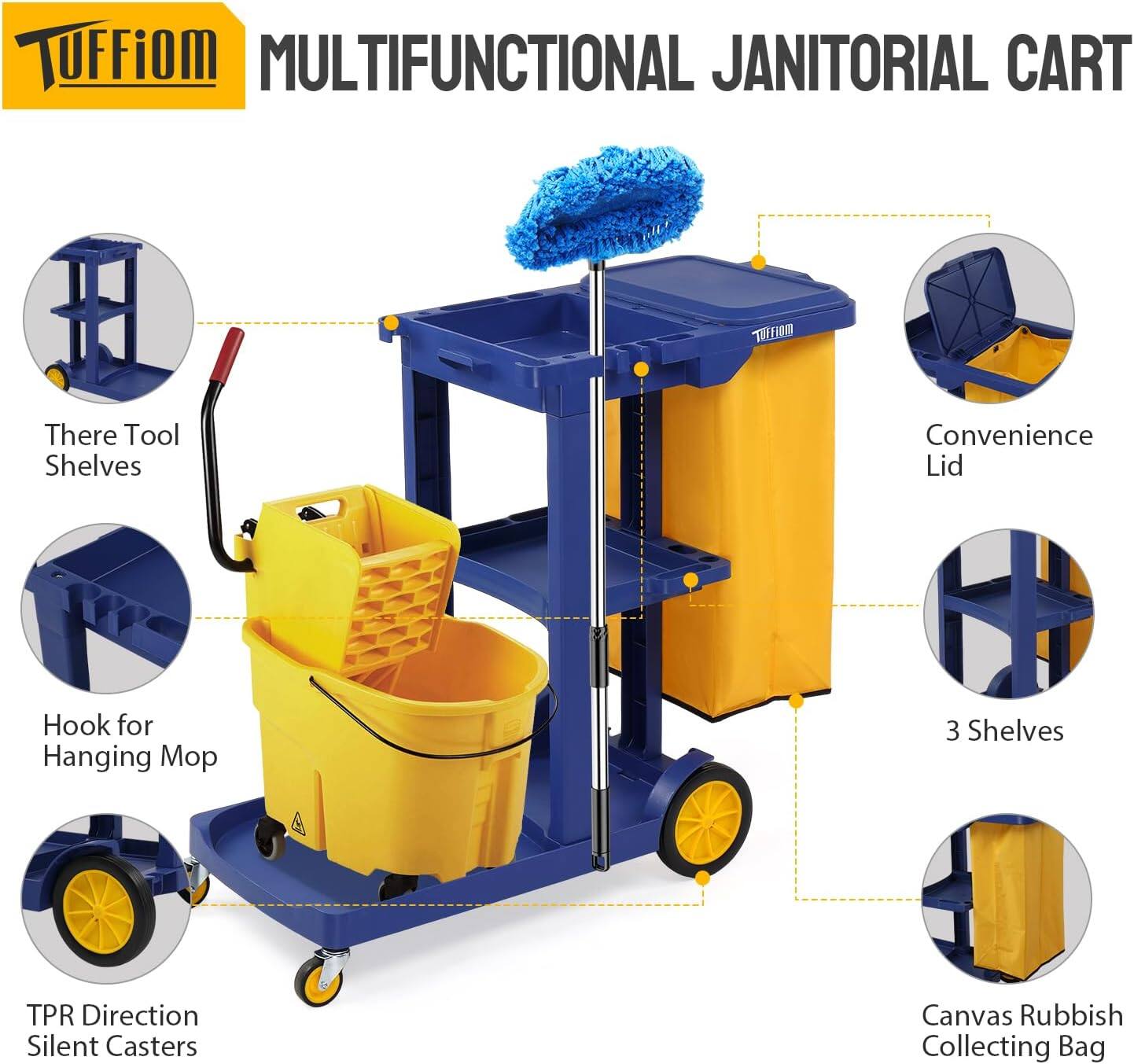 TUFFiom MULTIFUNCTIONAL JANITORIAL CART

- There Tool Shelves
- Convenience Lid
- Hook for Hanging Mop
- TPR Direction Silent Casters
- 3 Shelves
- Canvas Rubbish Collecting Bag