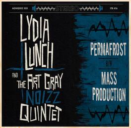 Lydia Lunch - Permafrost B/w Mass Production - VINYL LP