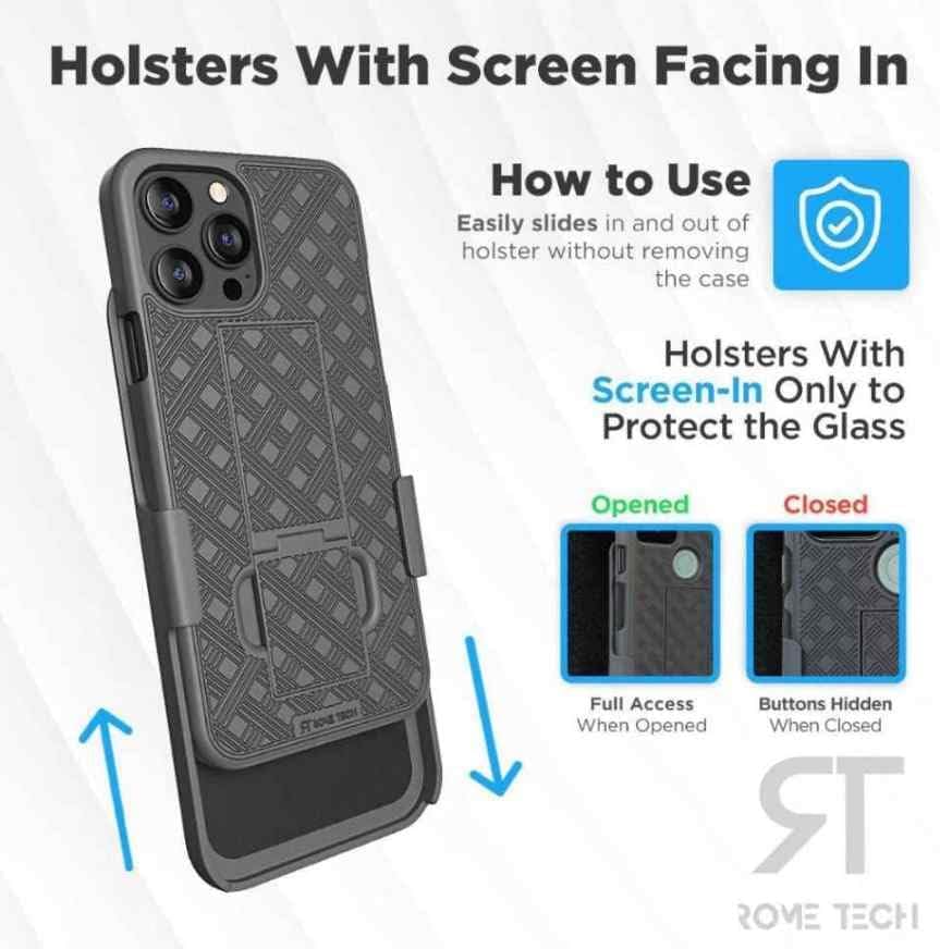 Holsters With Screen Facing In

How to Use  
Easily slides in and out of holster without removing the case

Holsters With Screen-In Only to Protect the Glass

Opened  
Full Access When Opened

Closed  
Buttons Hidden When Closed

ROME TECH