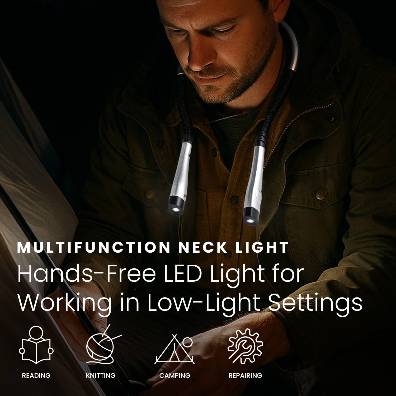MULTIFUNCTION NECK LIGHT  
Hands-Free LED Light for Working in Low-Light Settings  

- READING  
- KNITTING  
- CAMPING  
- REPAIRING