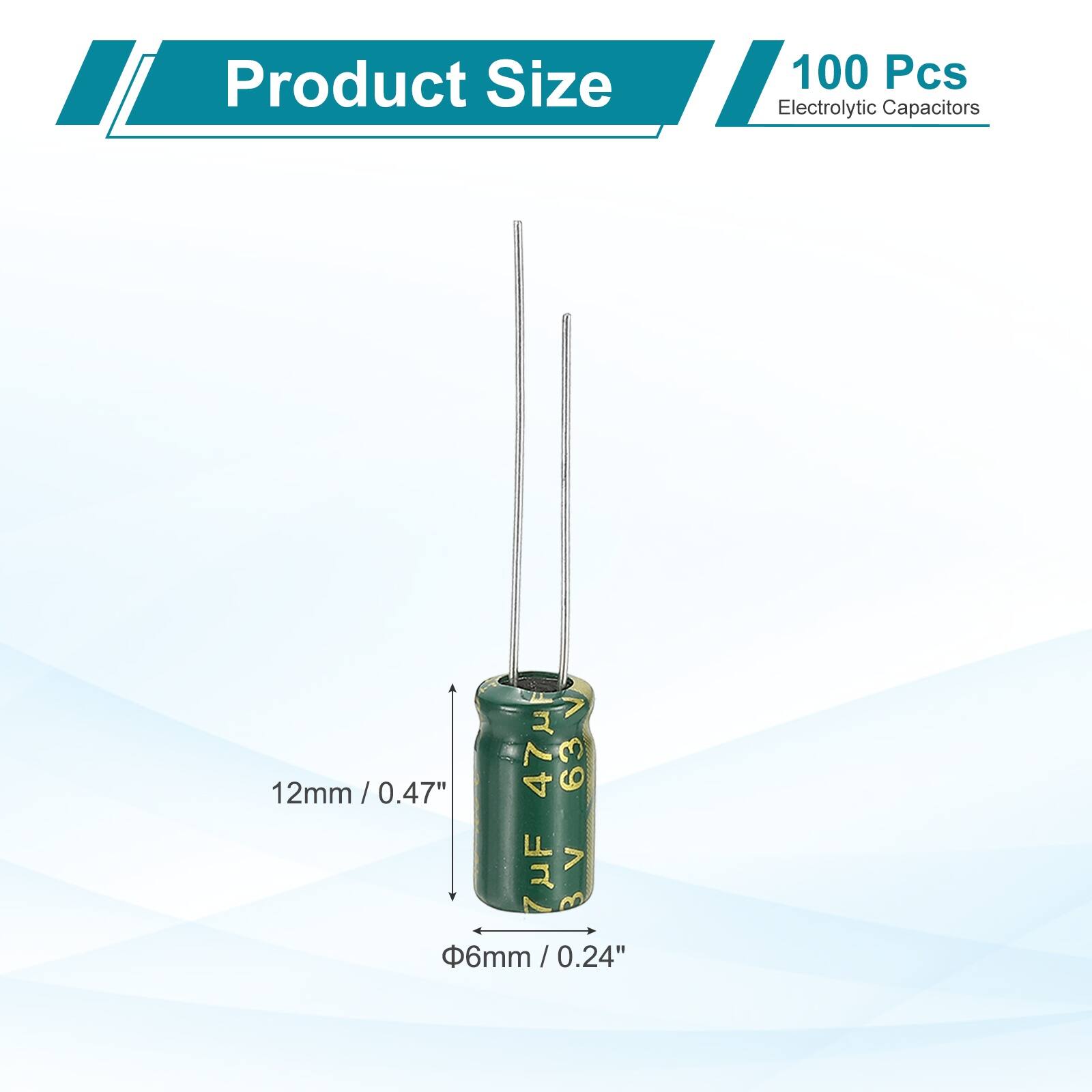 Product Size: 100 Pcs Electrolytic Capacitors  
12mm / 0.47"  
47 µF  
63 V  
0.24" / 0.24"