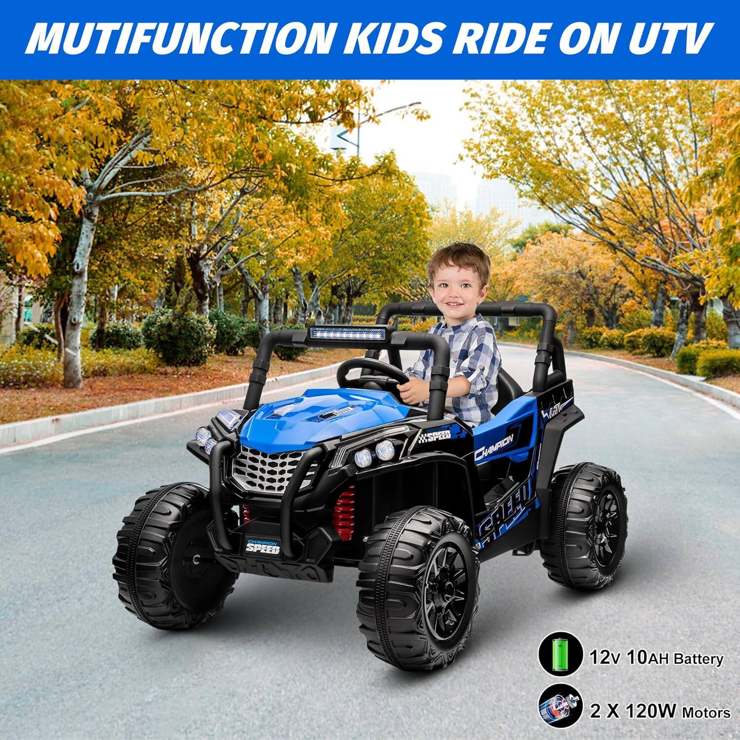 MUTIFUNCTION KIDS RIDE ON UTV  
12v 10AH Battery  
2 X 120W Motors