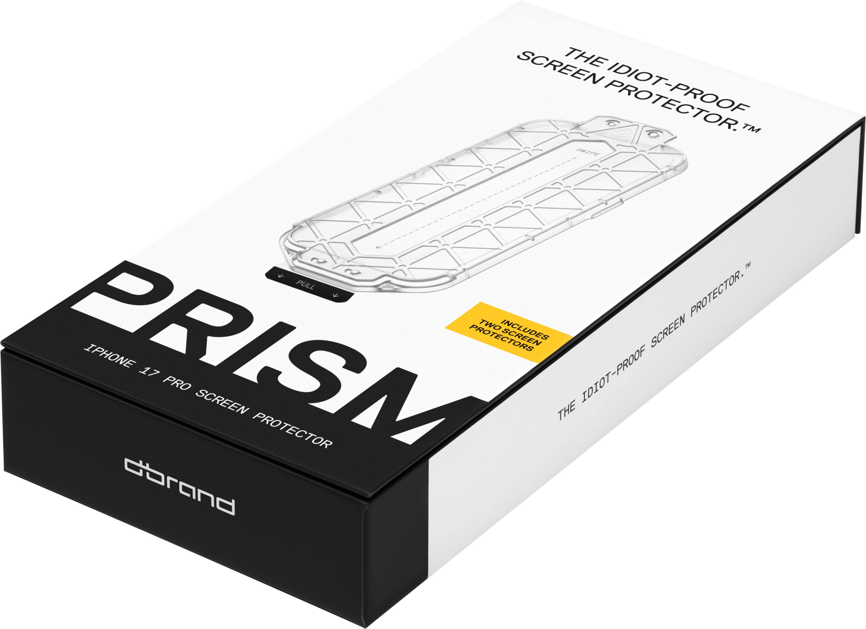 PRISM  
IPHONE 17 PRO SCREEN PROTECTOR  

THE IDIOT-PROOF SCREEN PROTECTOR™  

INCLUDES TWO SCREEN PROTECTORS  

dbrand