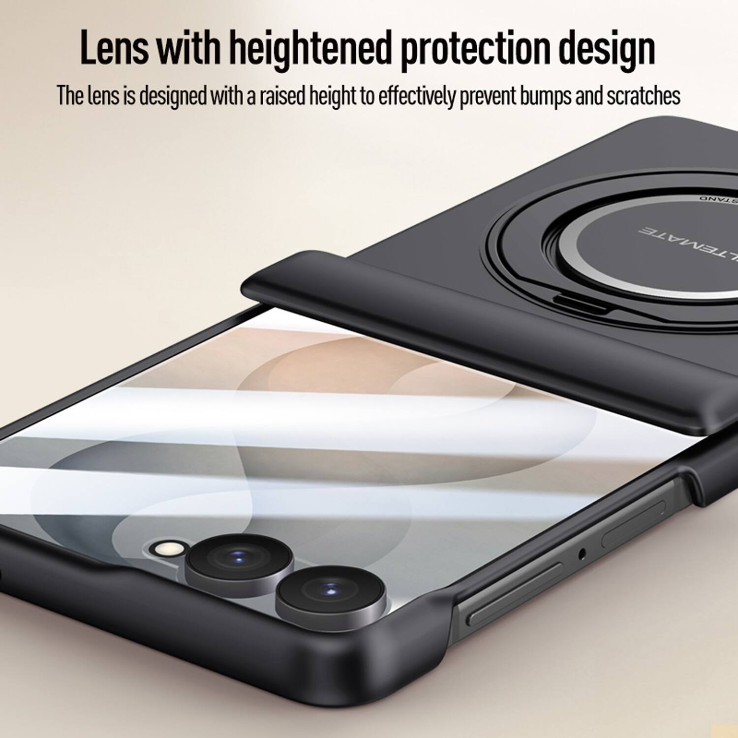 Lens with heightened protection design  
The lens is designed with a raised height to effectively prevent bumps and scratches