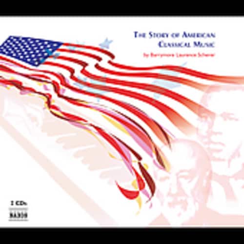 Scherer,Barrymore Laurence - Story of American Classical Music  - COMPACT DISCS