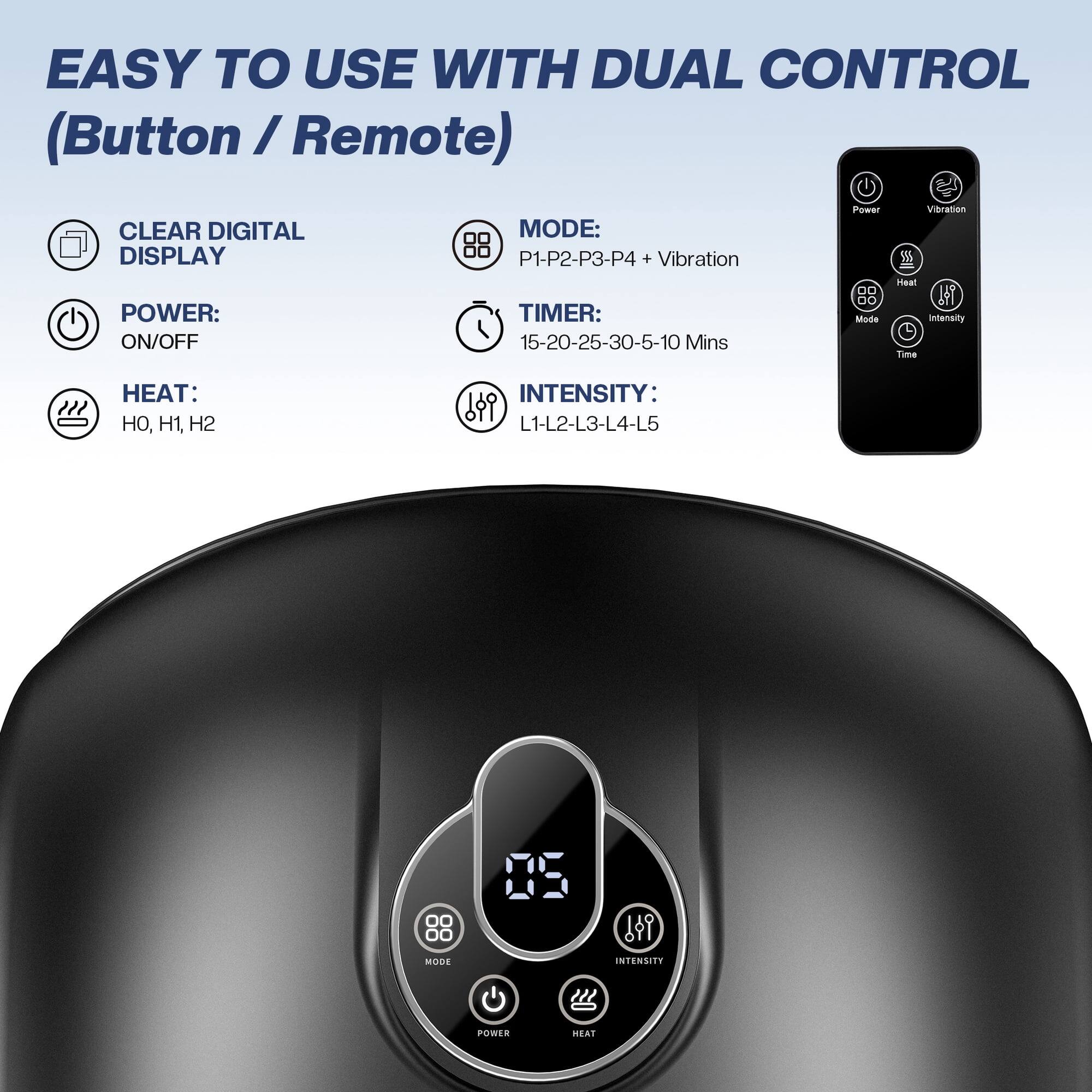 EASY TO USE WITH DUAL CONTROL (Button / Remote)

CLEAR DIGITAL DISPLAY

POWER: ON/OFF

HEAT: H0, H1, H2

INTENSITY: L1-L2-L3-L4-L5

MODE: P1-P2-P3-P4 + Vibration

TIMER: 15-20-25-30-5-10 Mins