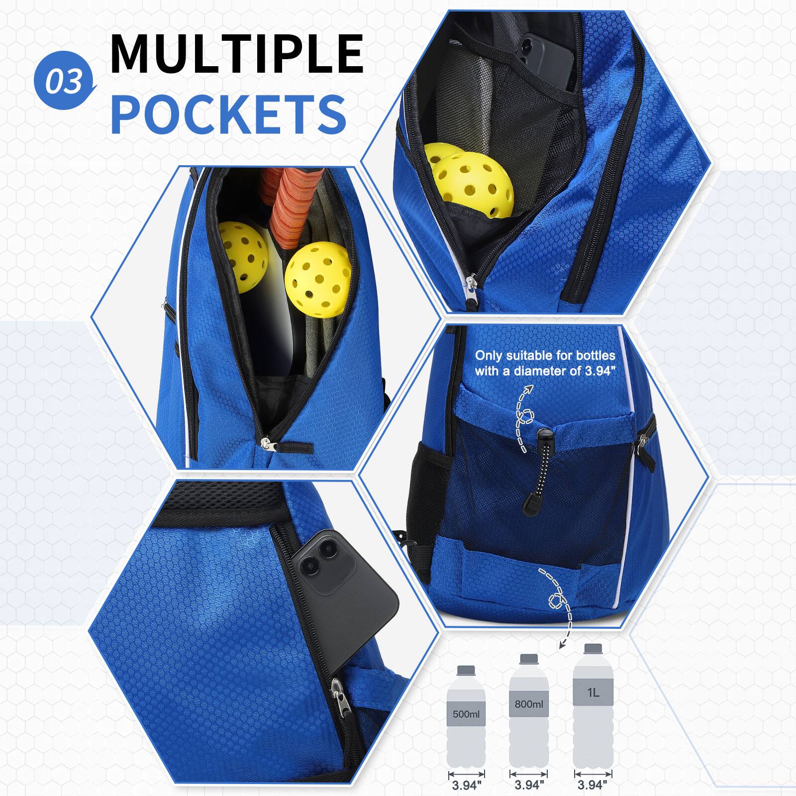 MULTIPLE 03 POCKETS

Only suitable for bottles with a diameter of 3.94"

500ml 800ml 1L

3.94" 3.94" 3.94"
