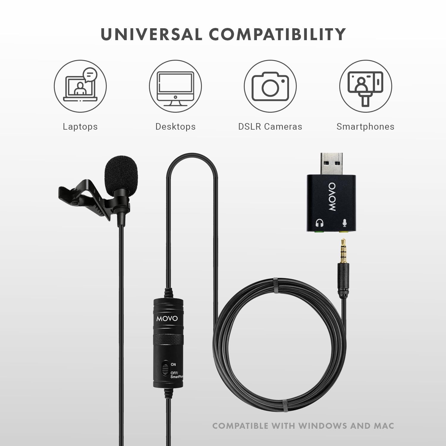 UNIVERSAL COMPATIBILITY

Laptops
Desktops
DSLR Cameras
Smartphones

MOVO

COMPATIBLE WITH WINDOWS AND MAC