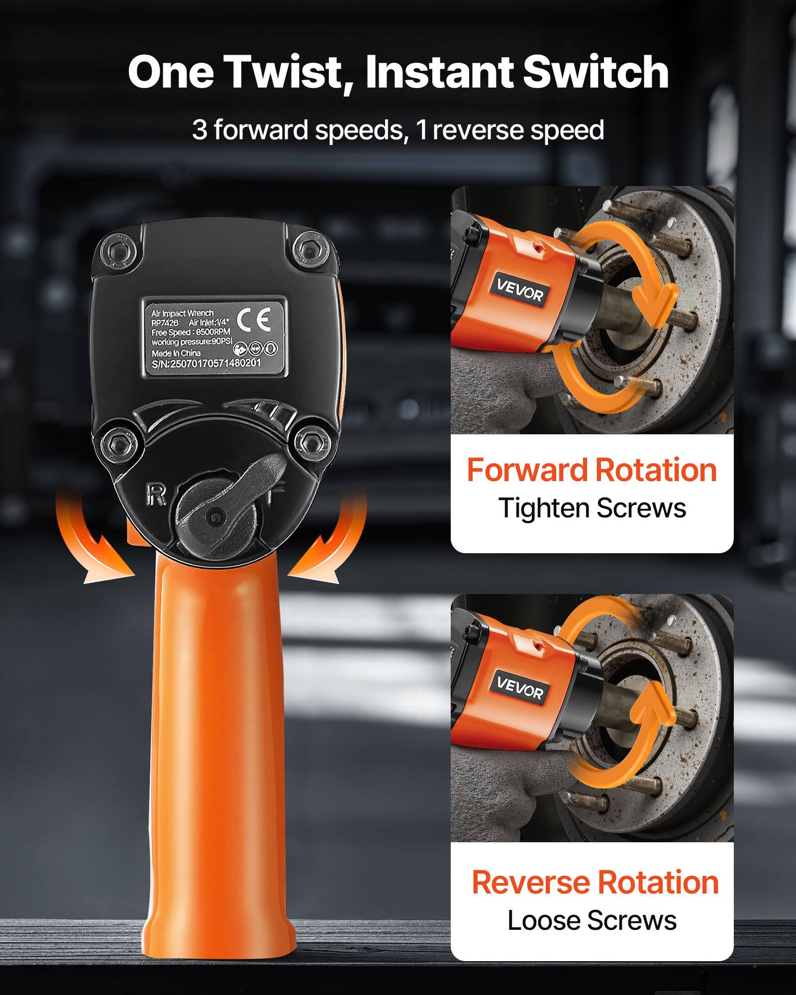 One Twist, Instant Switch  
3 forward speeds, 1 reverse speed  

Air Impact Wrench  
RP7426  
Air inlet: 1/4"  
Free Speed: 8500RPM  
Working pressure: 3-5bar  
Made in China  
S/N: 26070170571480201  

Forward Rotation  
Tighten Screws  

Reverse Rotation  
Loose Screws