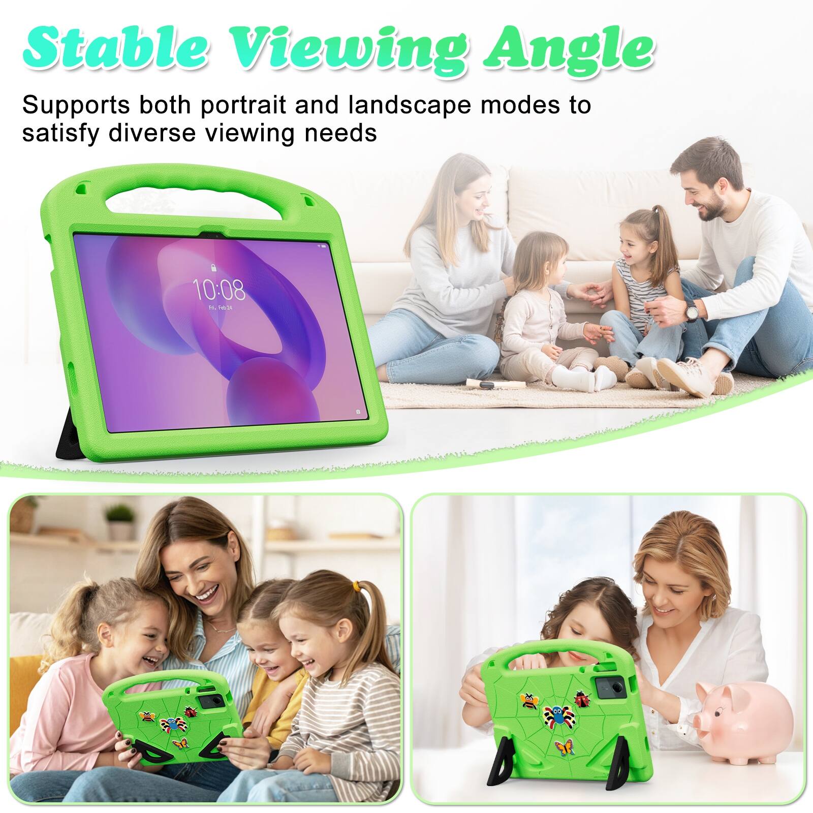 Stable Viewing Angle  
Supports both portrait and landscape modes to satisfy diverse viewing needs