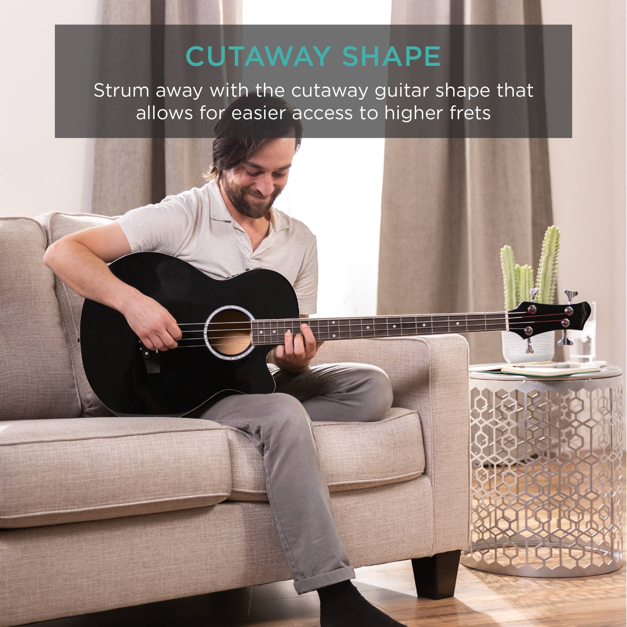 CUTAWAY SHAPE

Strum away with the cutaway guitar shape that allows for easier access to higher frets