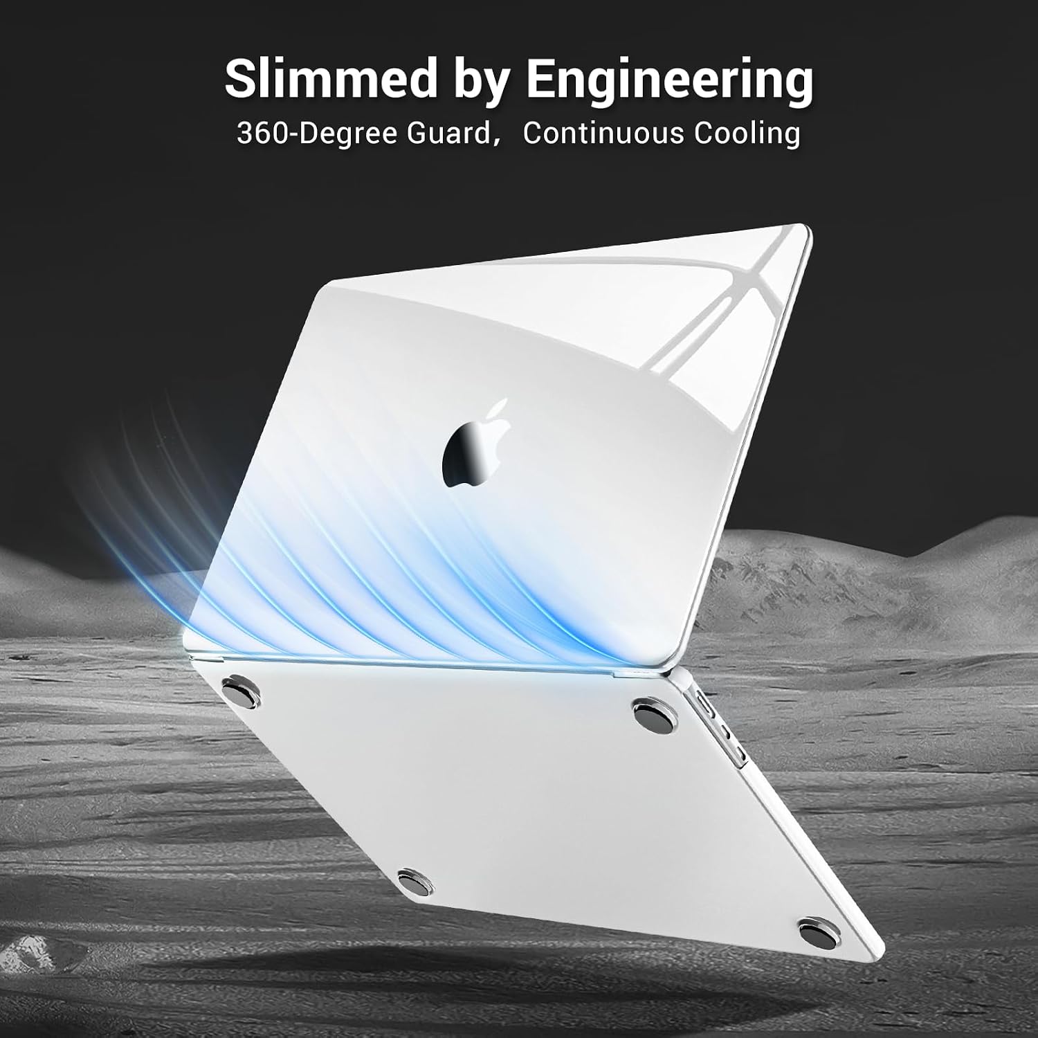 Slimmed by Engineering  
360-Degree Guard, Continuous Cooling