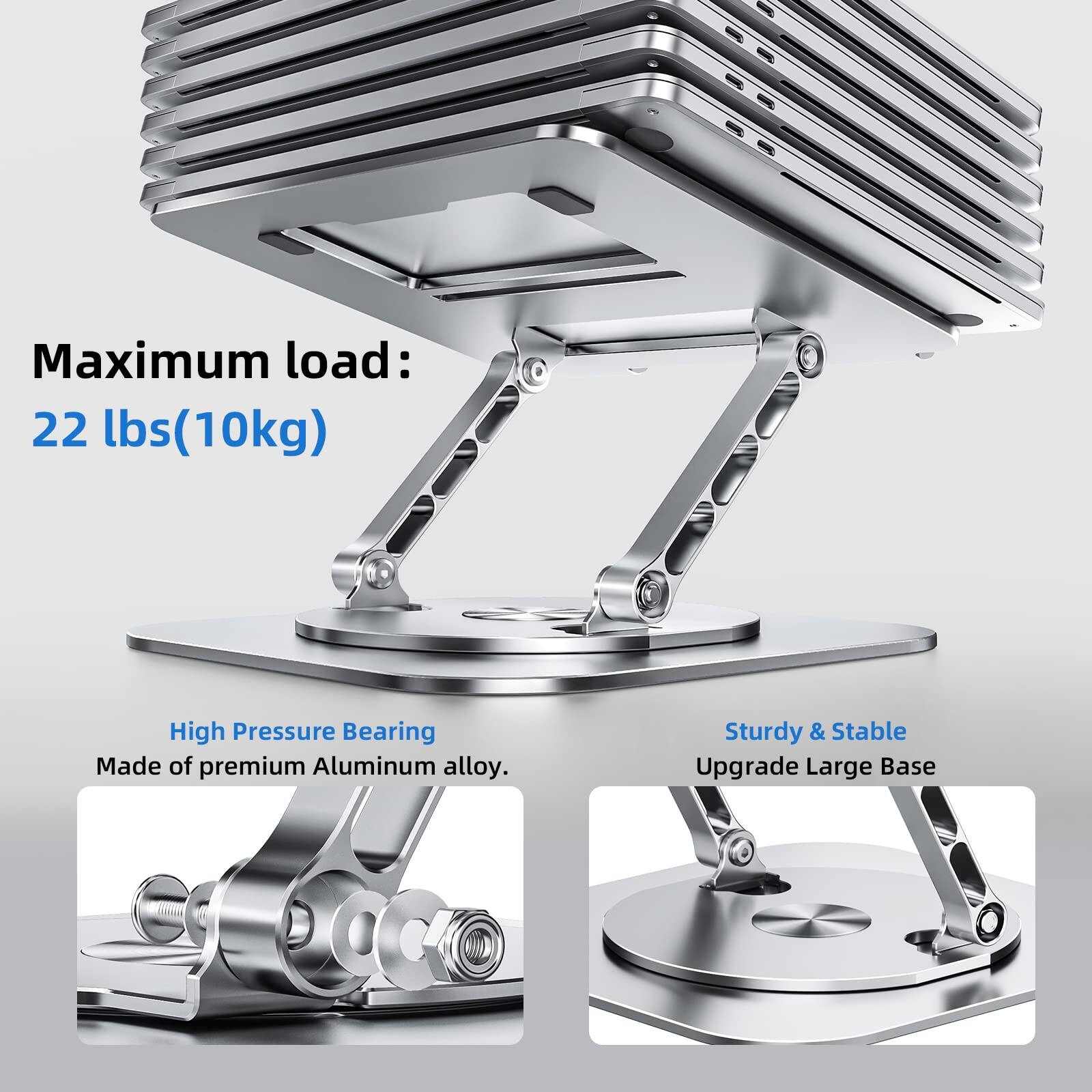 Maximum load:  
22 lbs (10kg)

High Pressure Bearing  
Made of premium Aluminum alloy.

Sturdy & Stable  
Upgrade Large Base