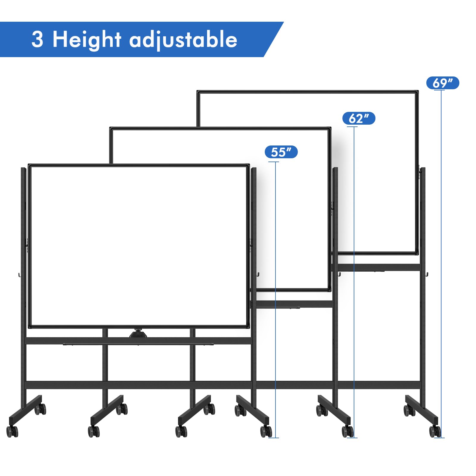 3 Height adjustable

69"  
62"  
55"