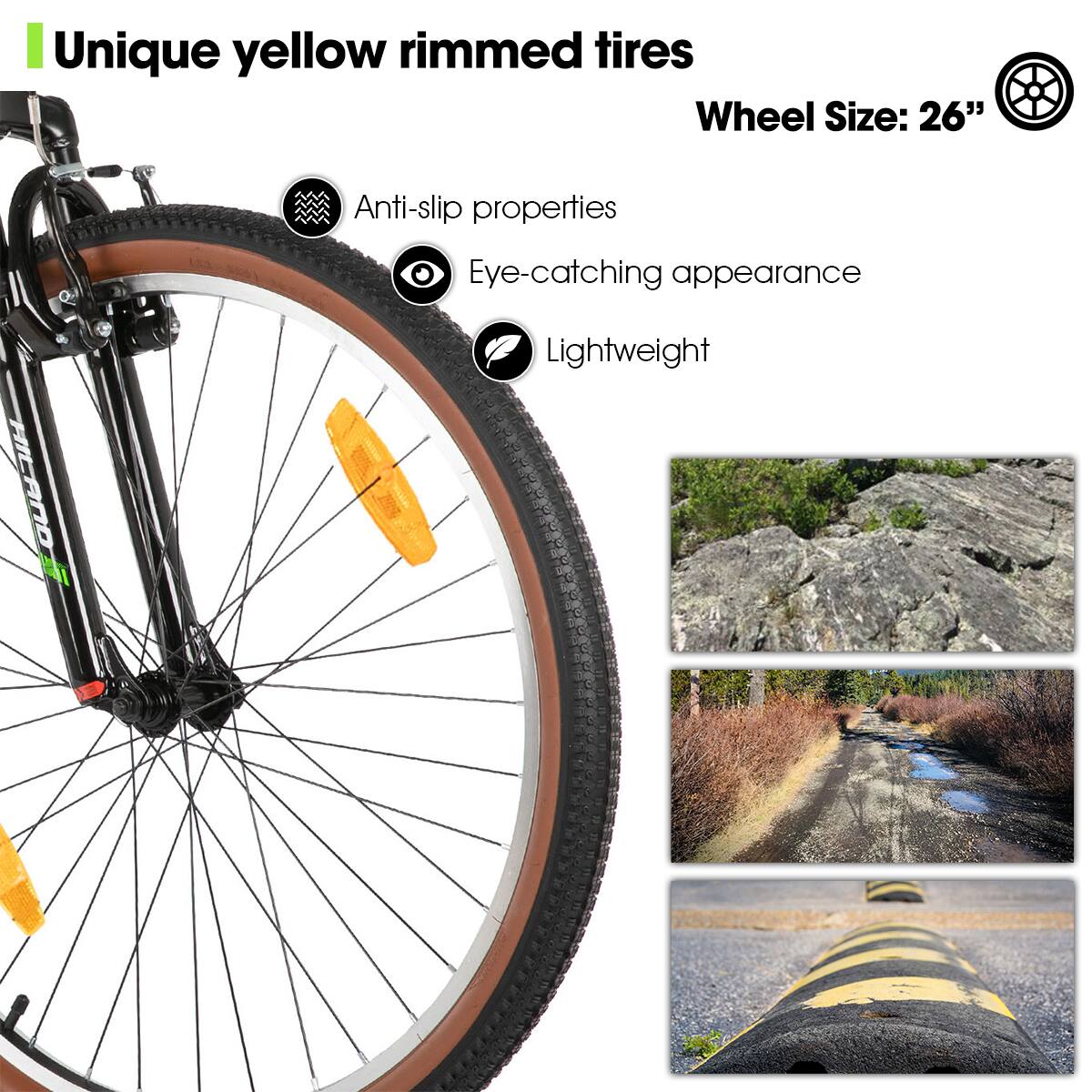 Unique yellow rimmed tires  
Wheel Size: 26"  
Anti-slip properties  
Eye-catching appearance  
Lightweight