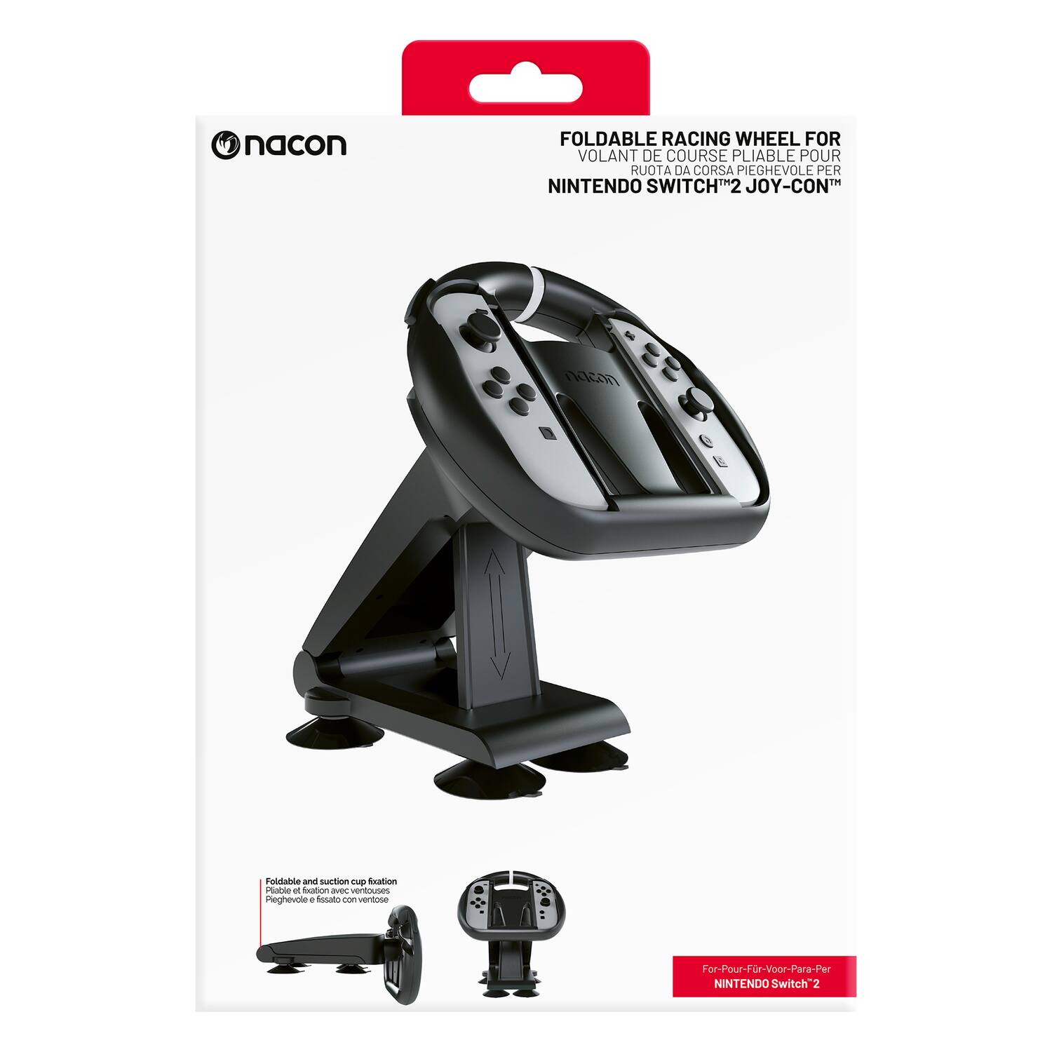 nacon FOLDABLE RACING WHEEL FOR VOLANT DE COURSE PLIABLE POUR RUOTA DA CORSA PIEGHEVOLE PER NINTENDO SWITCH™ 2 JOY-CON™

Foldable and suction cup fixation - Fixation pliable avec ventouses - Reghevole con ventose

For - Pour - Para - Per NINTENDO Switch™ 2