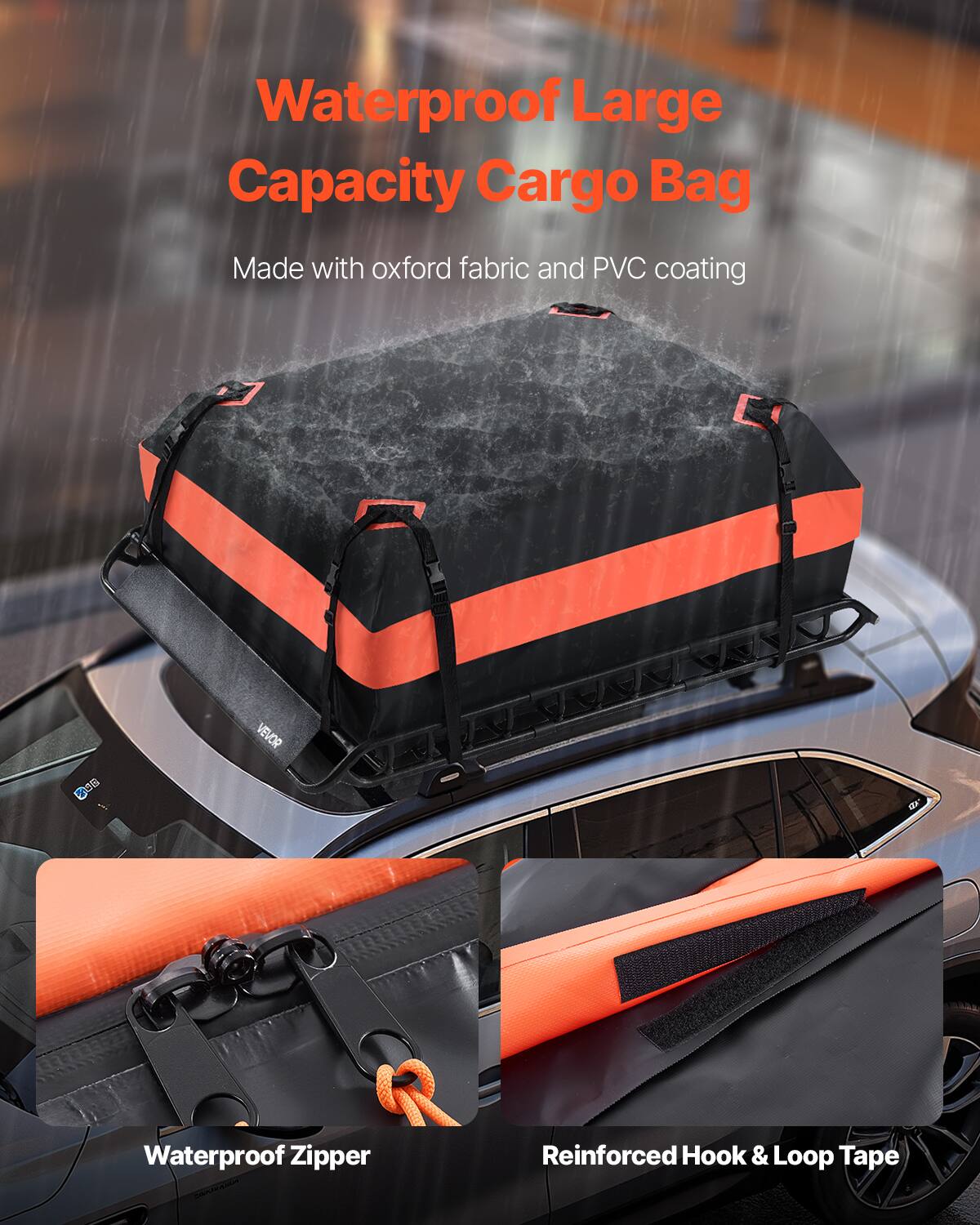 Waterproof Large Capacity Cargo Bag  
Made with oxford fabric and PVC coating  
C3B VEVOR EP Waterproof Zipper  
Reinforced Hook & Loop Tape