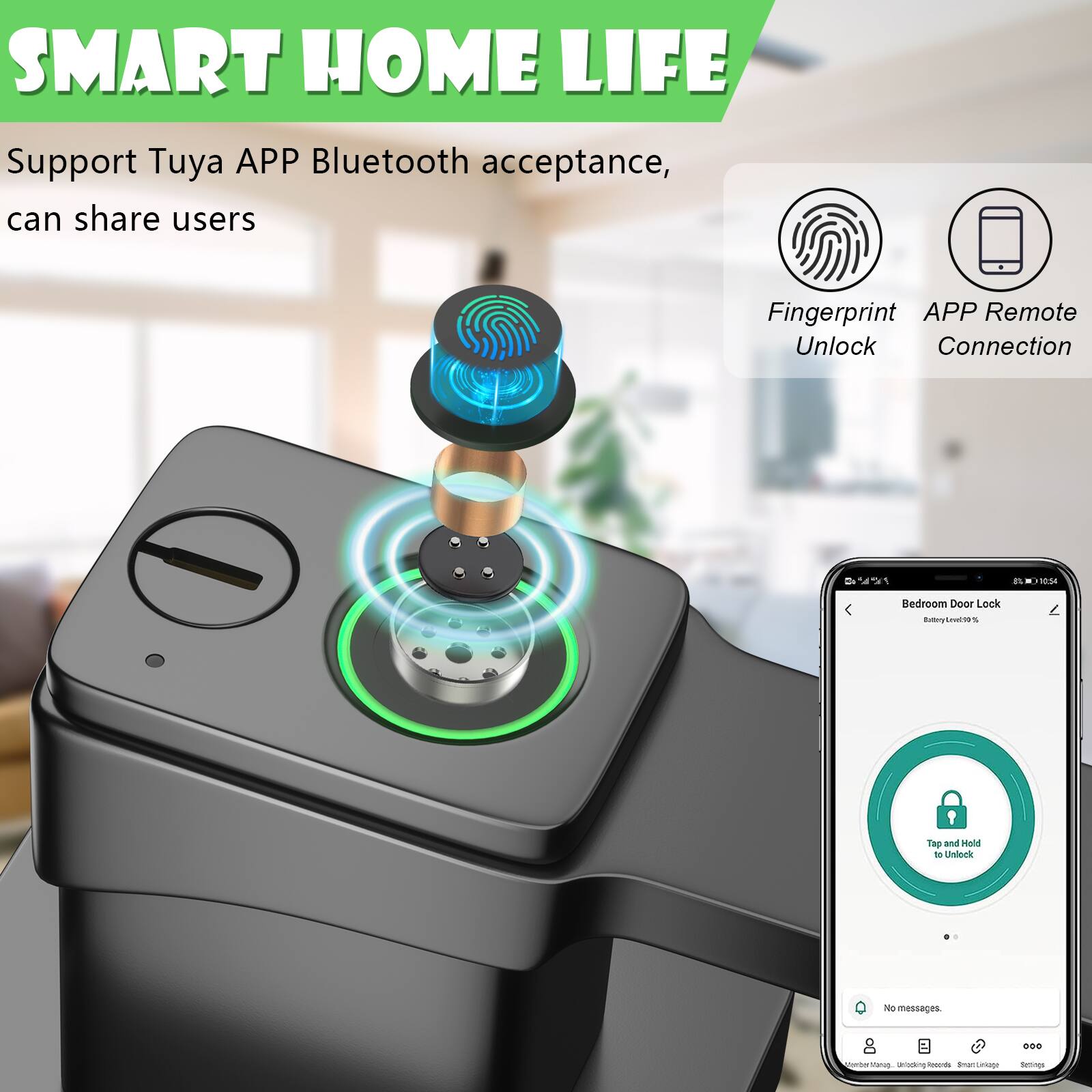 SMART HOME LIFE
Support Tuya APP Bluetooth acceptance, can share users
Fingerprint Unlock
APP Remote Connection
SUS1 SIS Bedroom Door Lock - Meums 1 Tap and Hold - Underk No messages