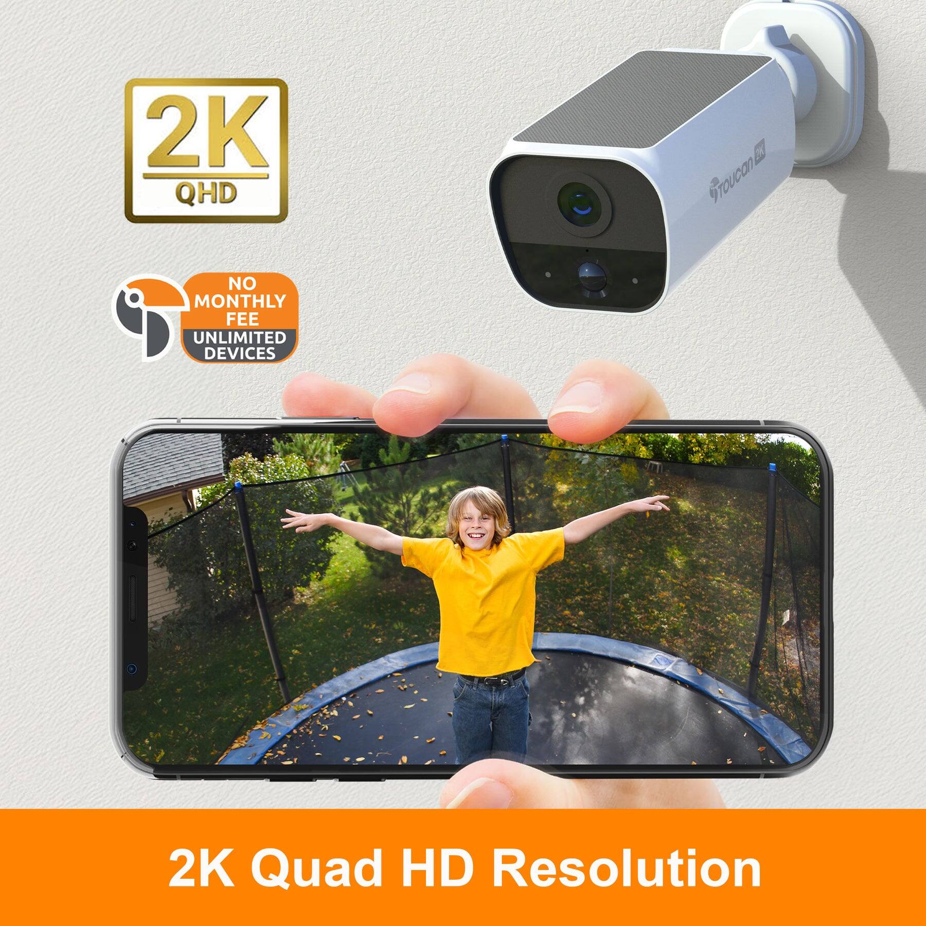 2K Quad HD Resolution  
2K QHD  
NO MONTHLY FEE  
UNLIMITED DEVICES